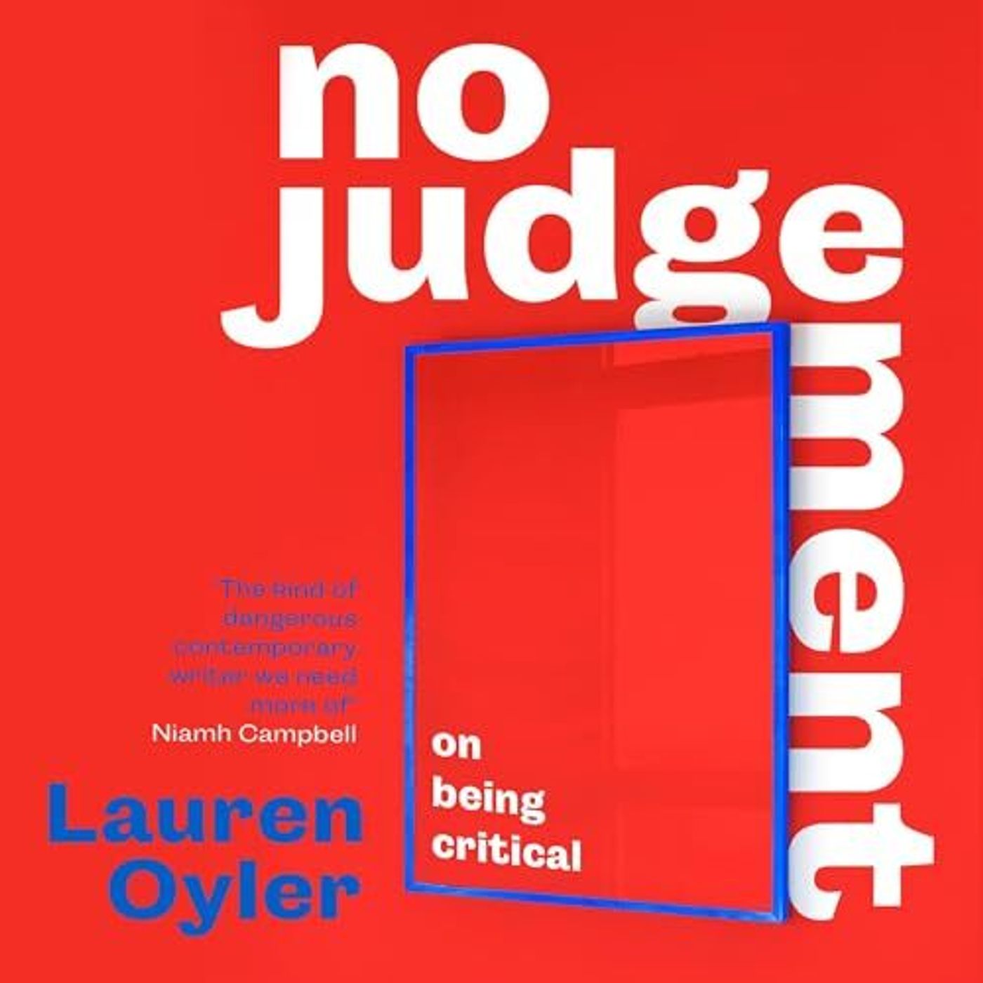 Lauren Oyler: No Judgement