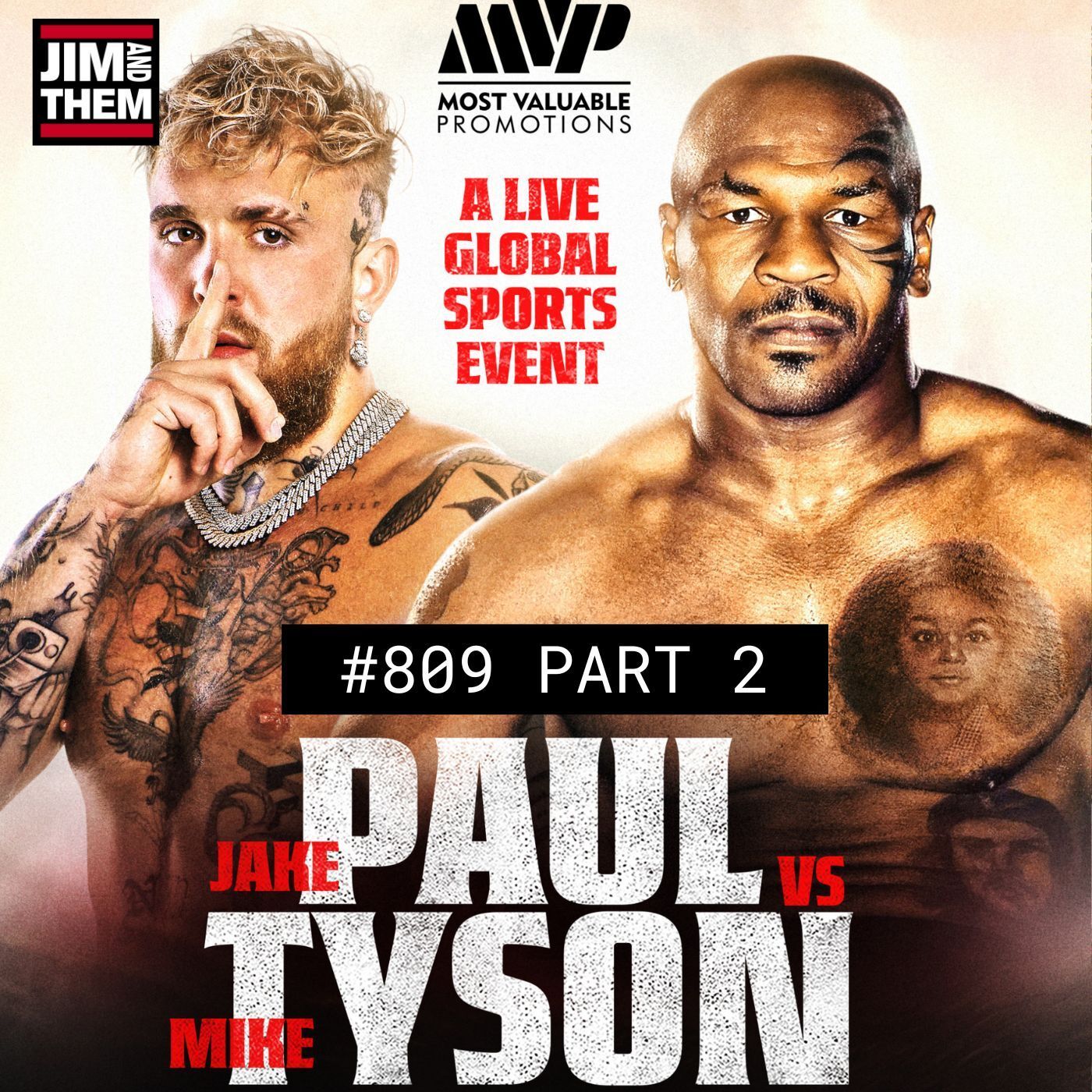 Jake Paul Vs. Mike Tyson - #809 Part 2