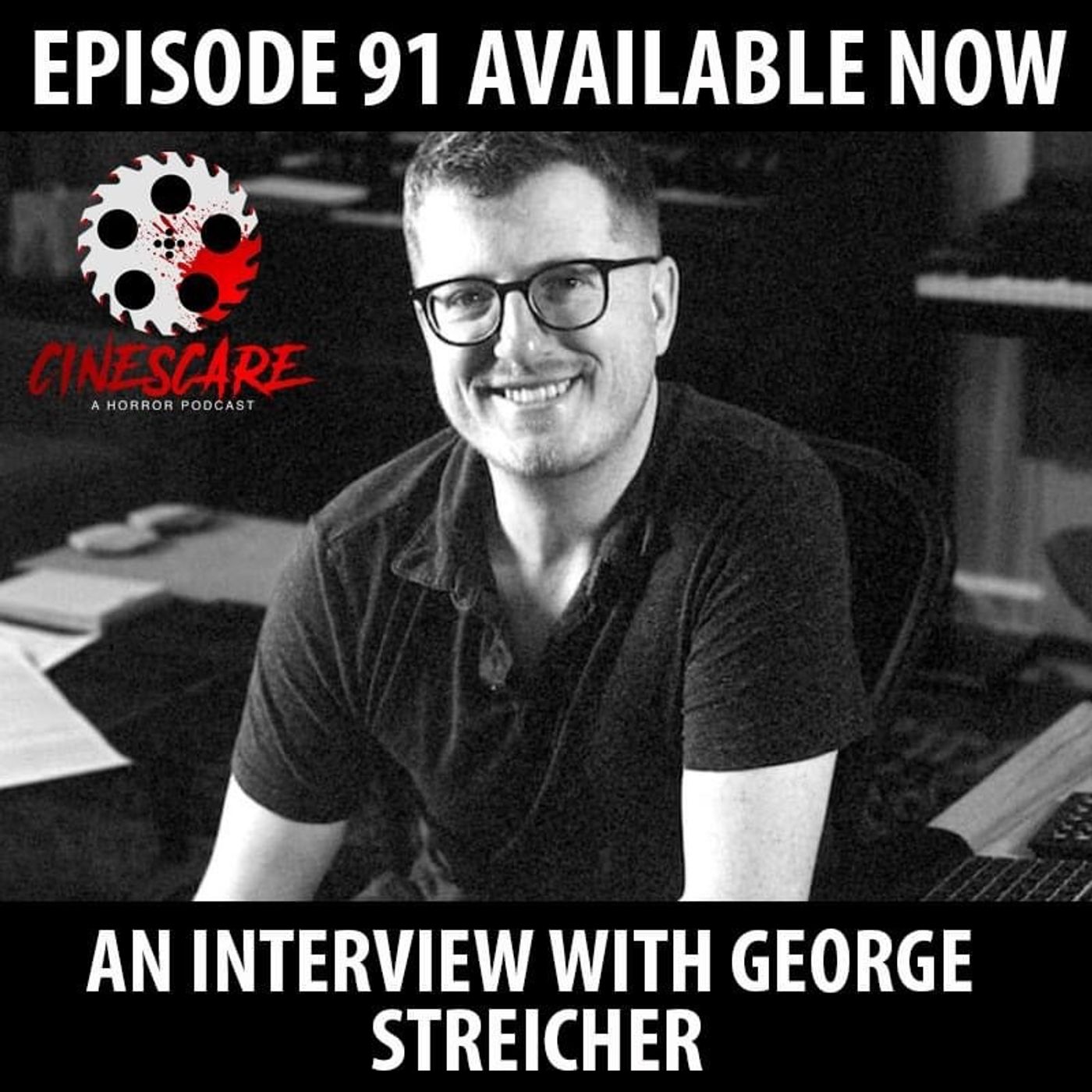 91: Music of the Macabre with guest George Streicher!