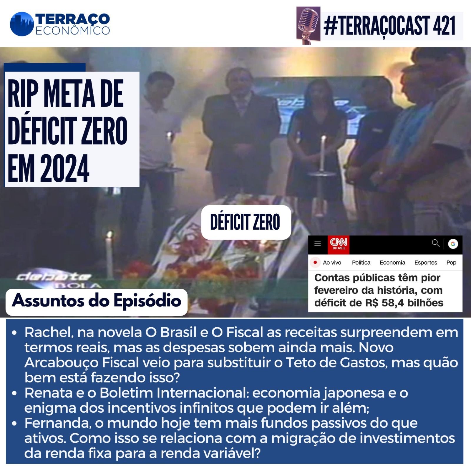 RIP META DE DÉFICIT ZERO EM 2024 no TerraçoCast #421 episode artwork