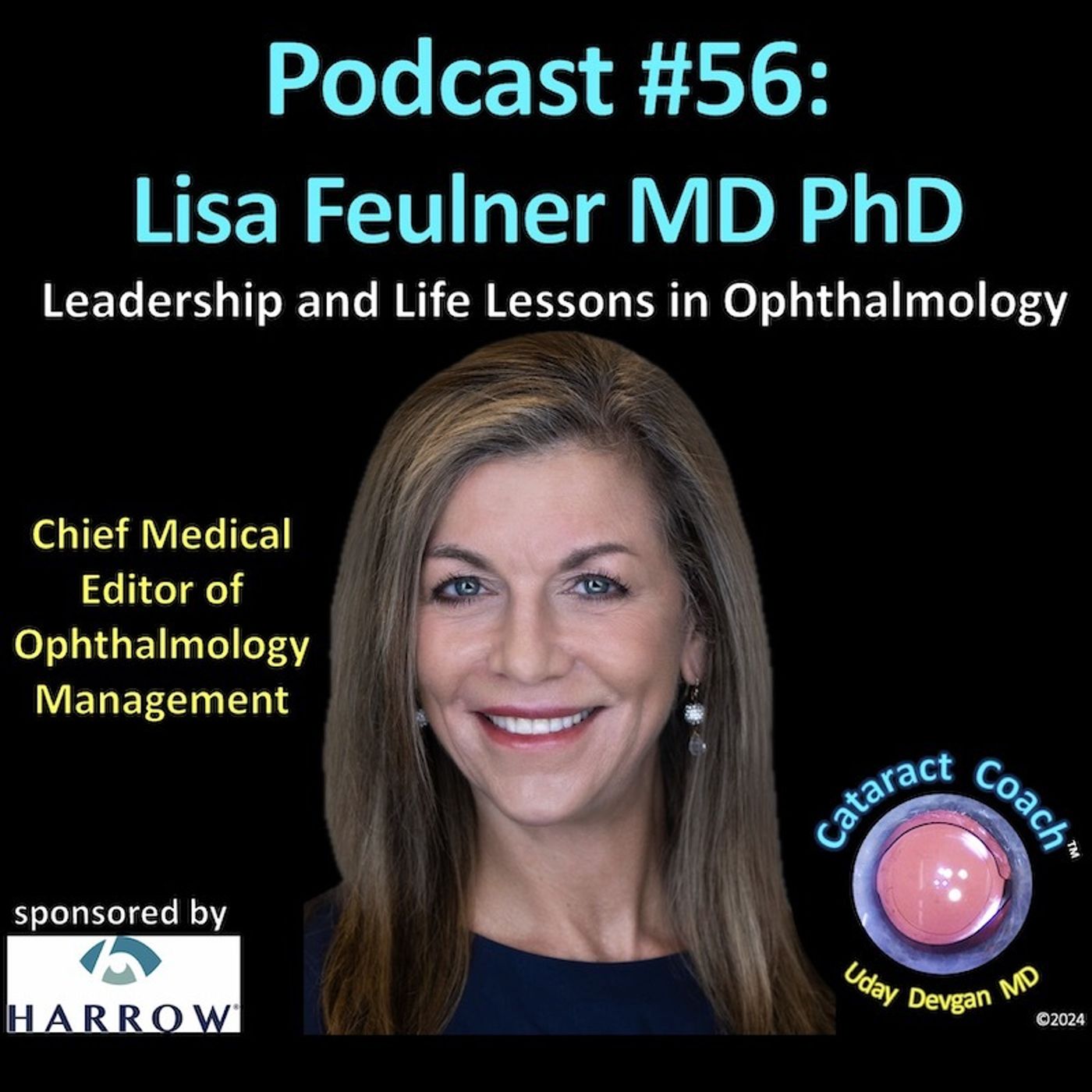 56: CataractCoach Podcast 56: Lisa Feulner MD PhD