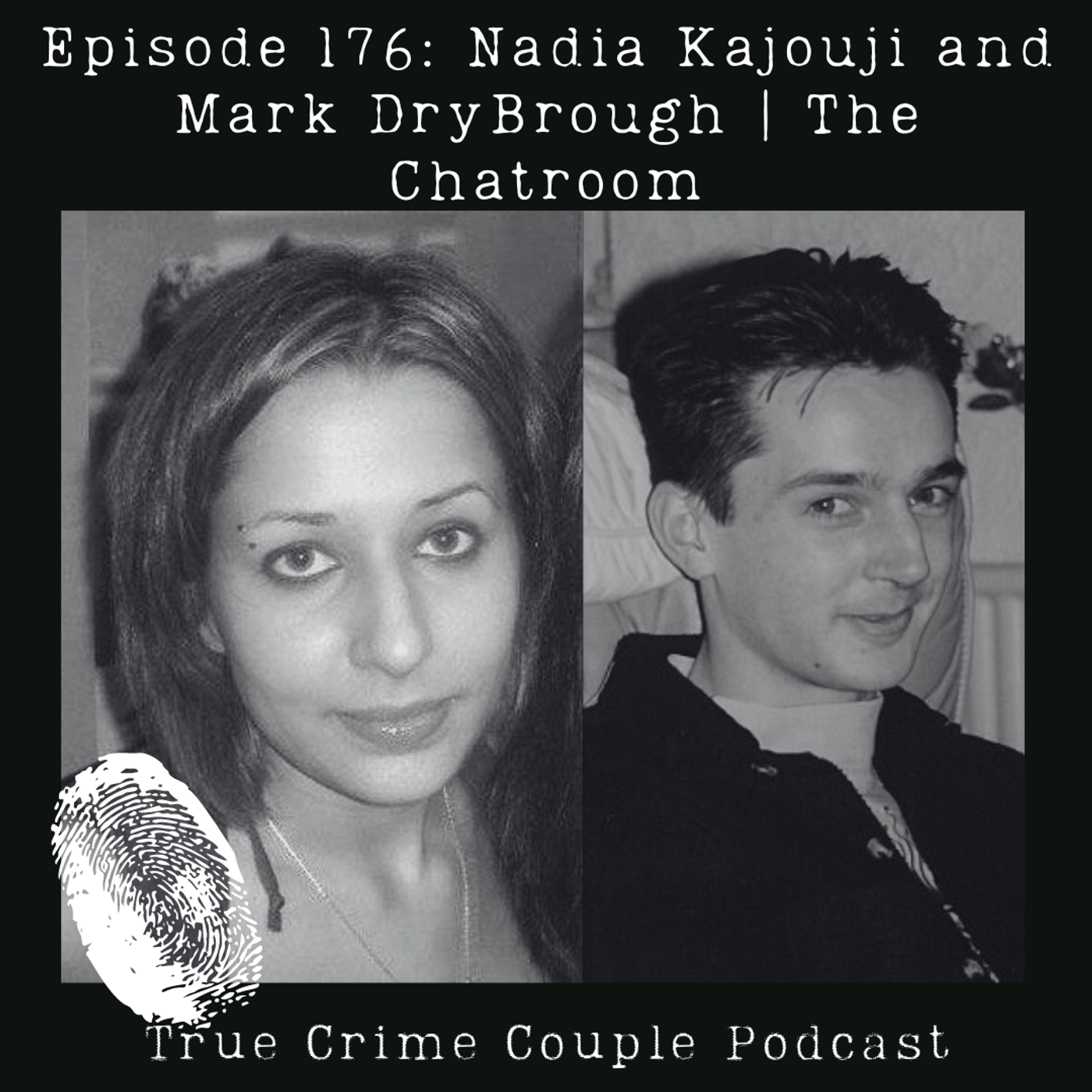 Episode 176: Nadia Kajouji and Mark Drybrough | The Chatroom