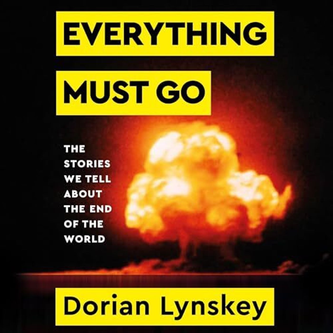 Dorian Lynskey: Everything Must Go