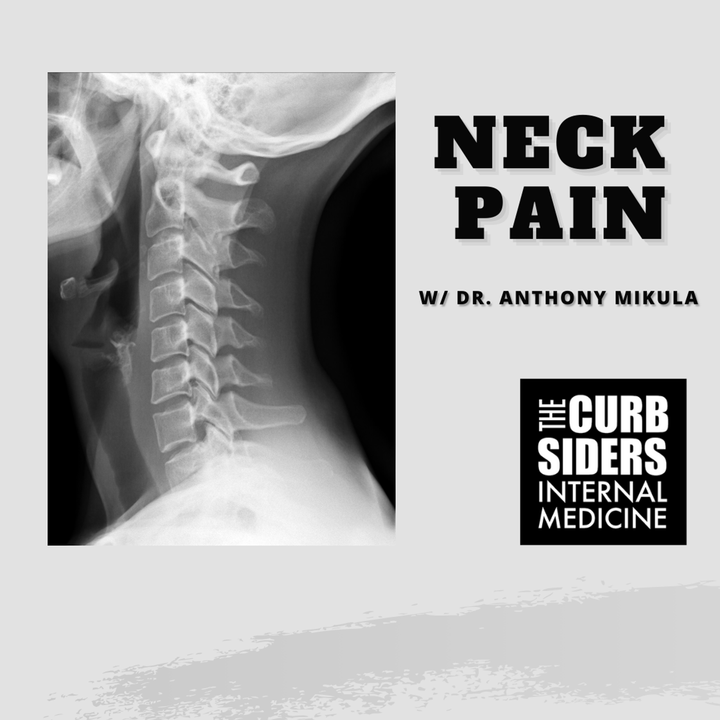 #435 Neck Pain with Dr. Anthony Mikula