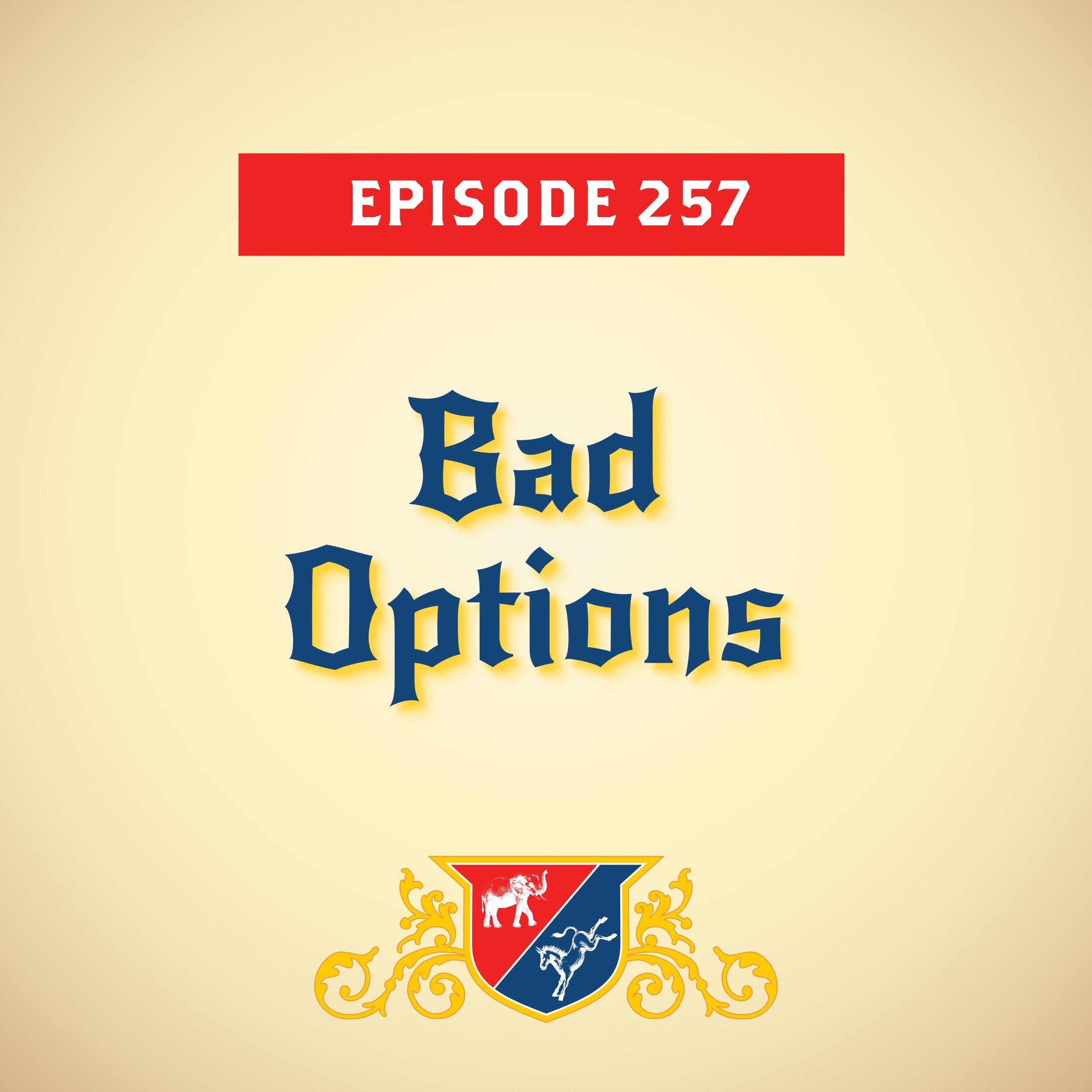 Bad Options (with Whit Ayers and Jonathan Martin)