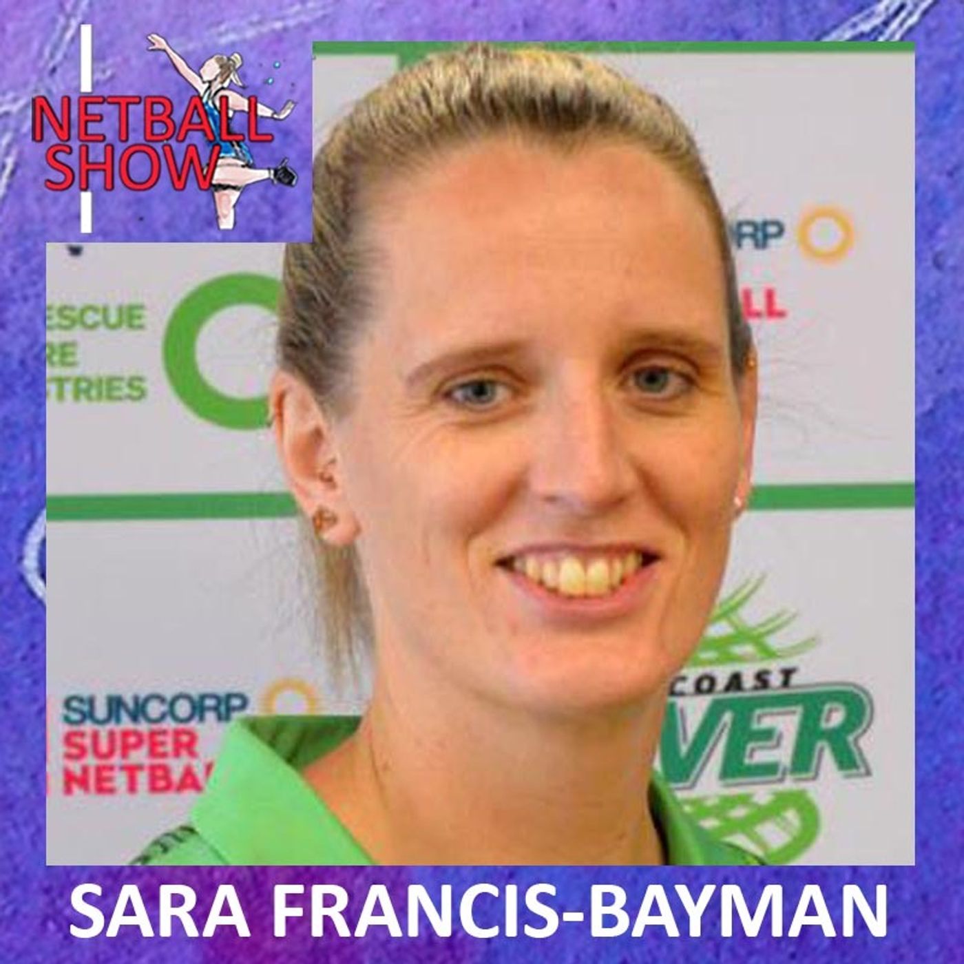 S7 Ep17: Sara Francis-Bayman (18th Apr 2024)