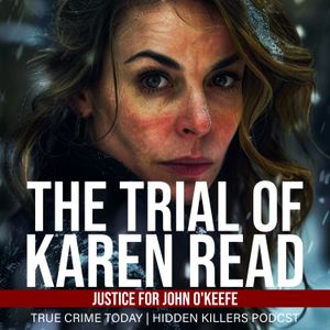 The Trial Of Karen Read Justice For John O'Keefe
