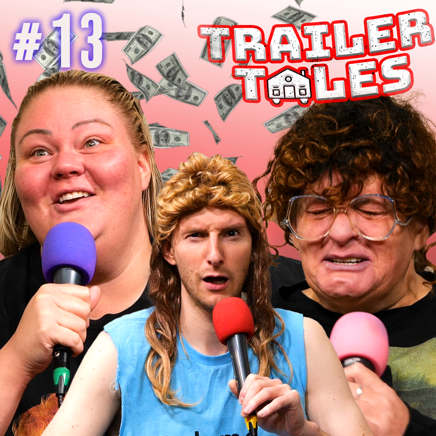S2 Ep13: Mo Money Mo Problems | Trailer Tales w/ Trailer Trash Tammy, Dave Gunther & Crystal | Ep 13