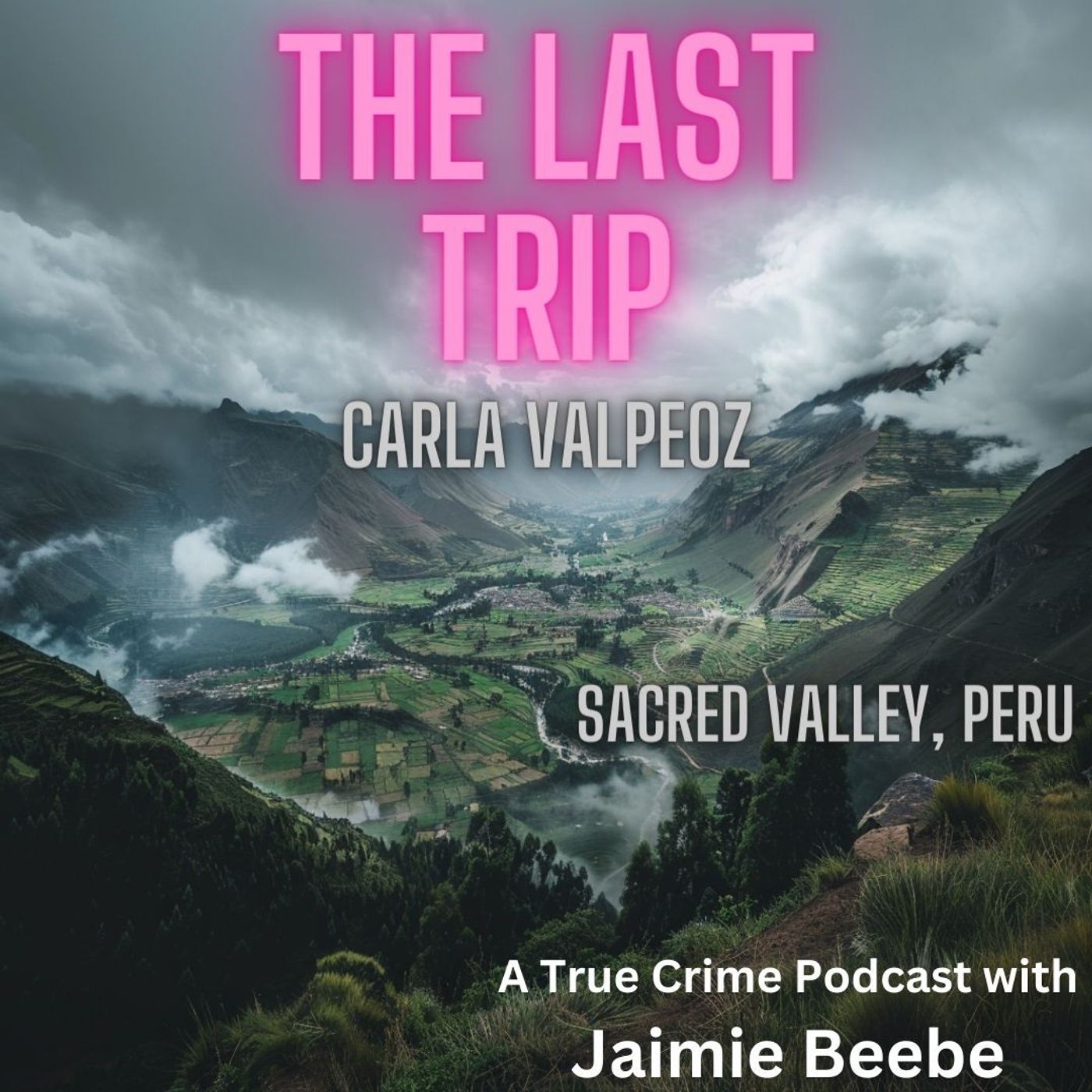 25: Carla Valpeoz: Pisac, Peru