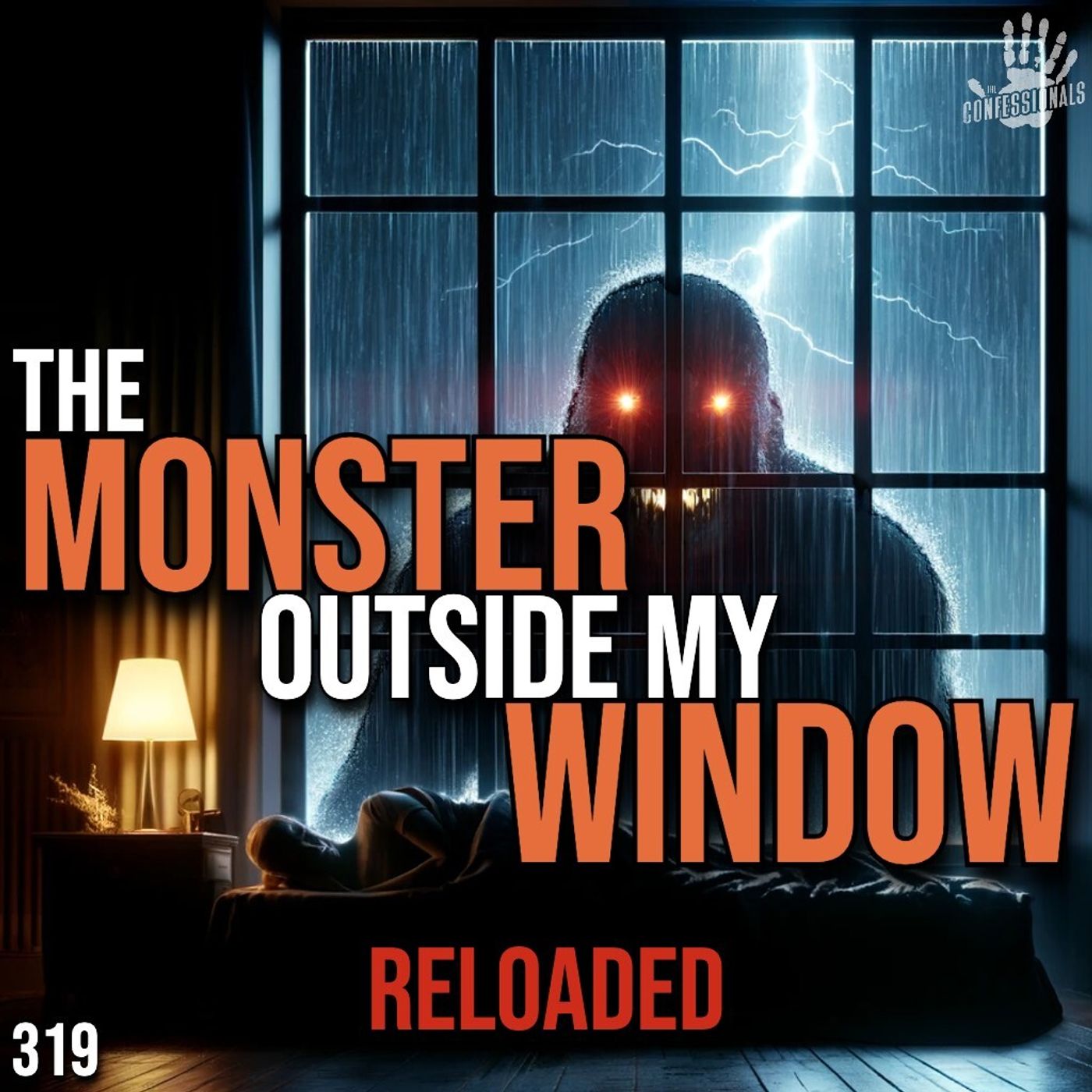 RELOADED | 319: The Monster Outside My Window