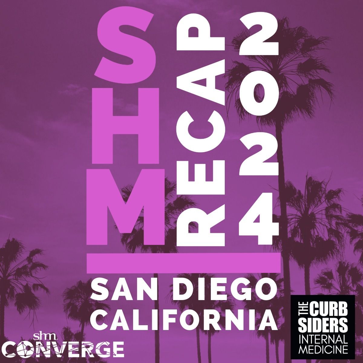 The Curbsiders Internal Medicine Podcast / 438 Recap from SHM Converge24