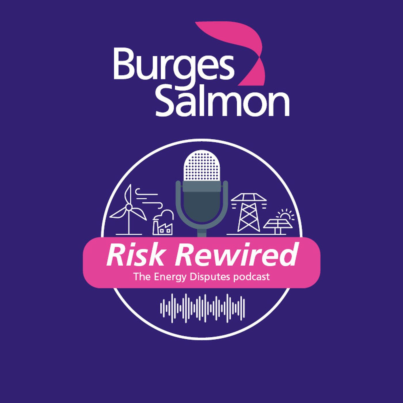 Risk Rewired – The Energy Disputes podcast trailer episode artwork