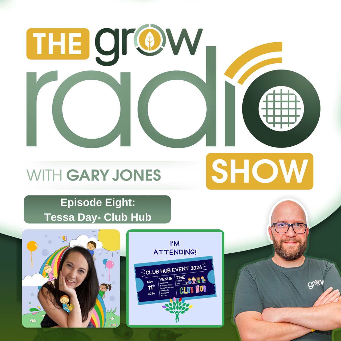 8: The GROW Radio Show with Tessa Day