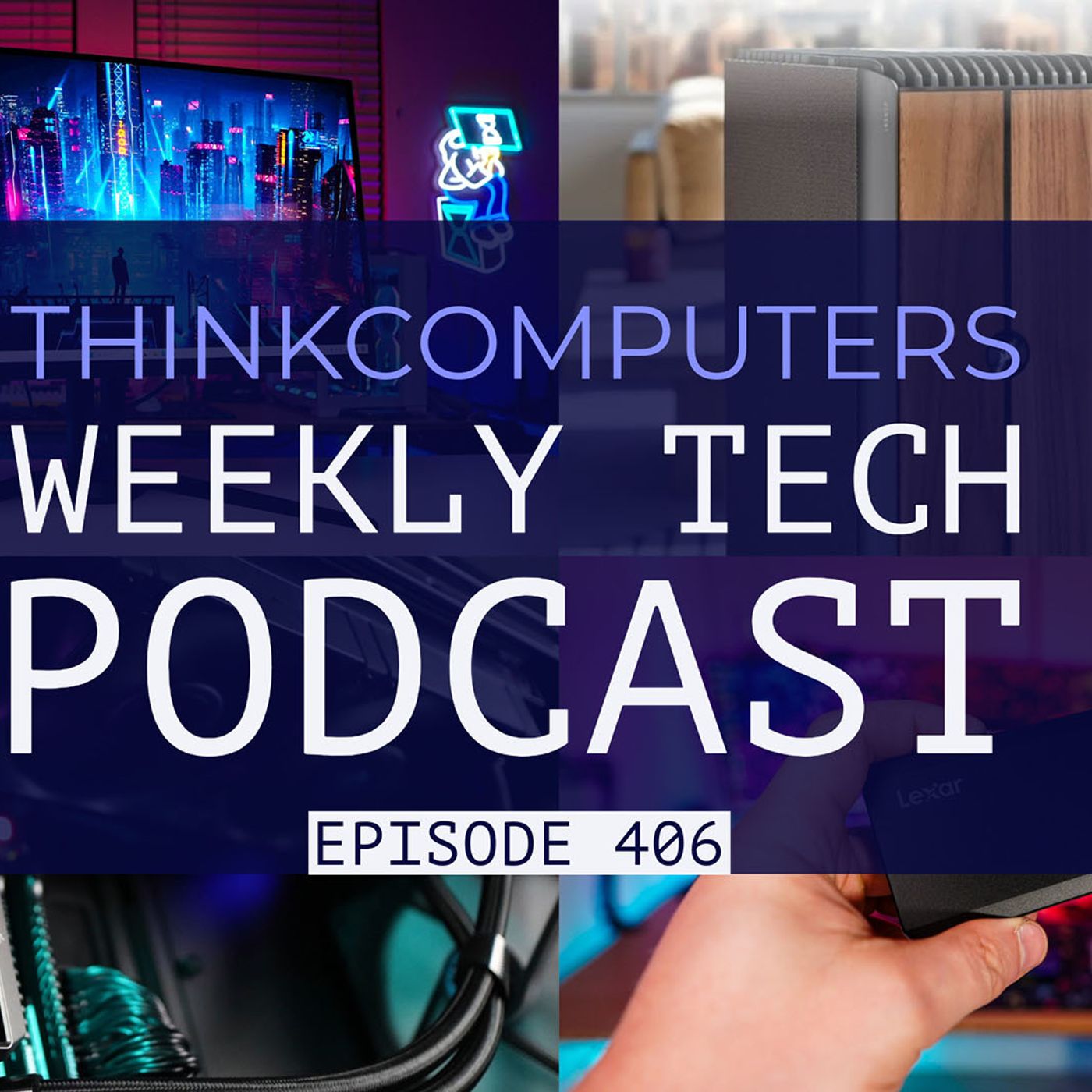 ThinkComputers Podcast #406 - 360 Hz OLED Monitor, New DeepCool AiO, Corsair One i500 & More!