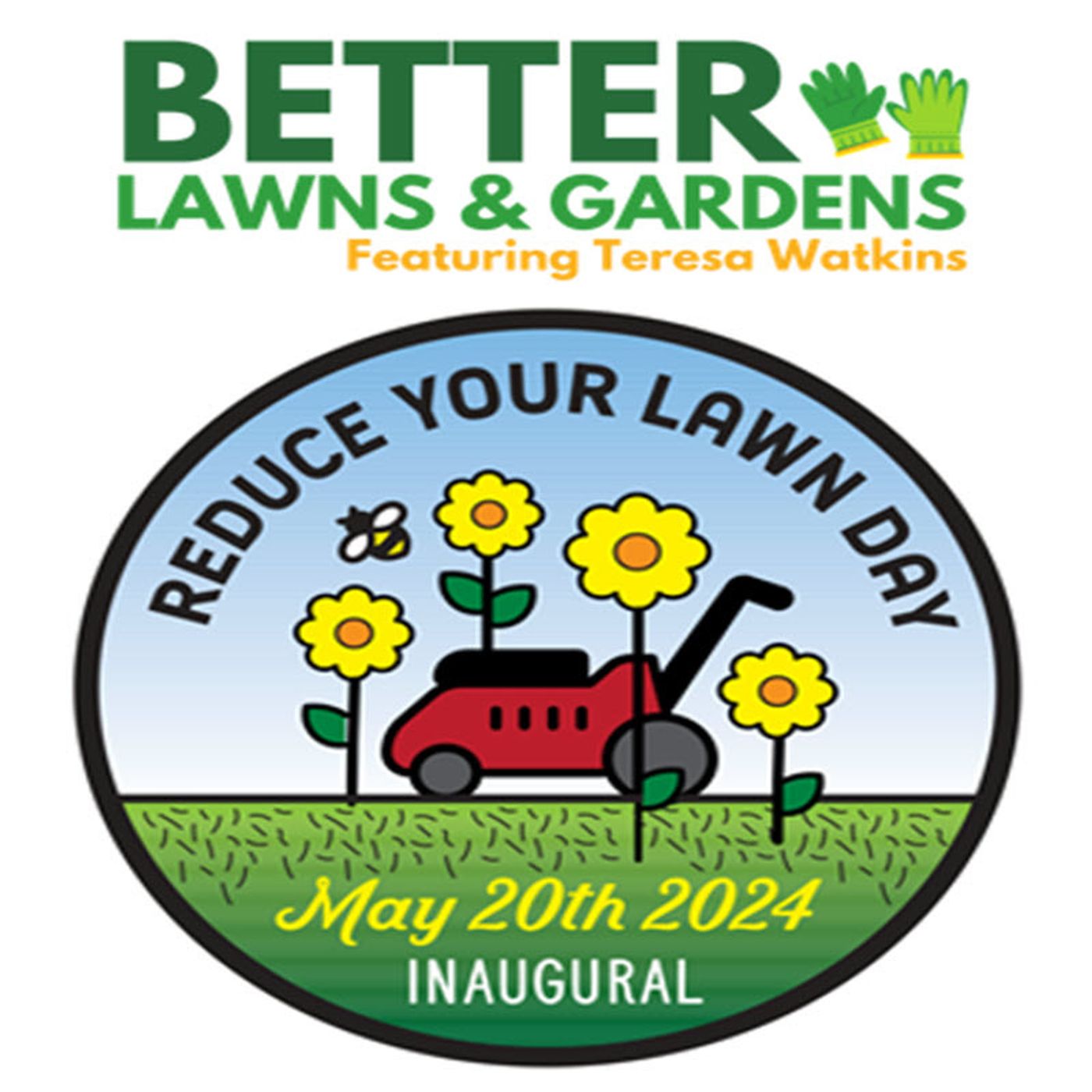 Better Lawns and Gardens - Hour 1 Reduce Your Lawn Day May 18, 2024