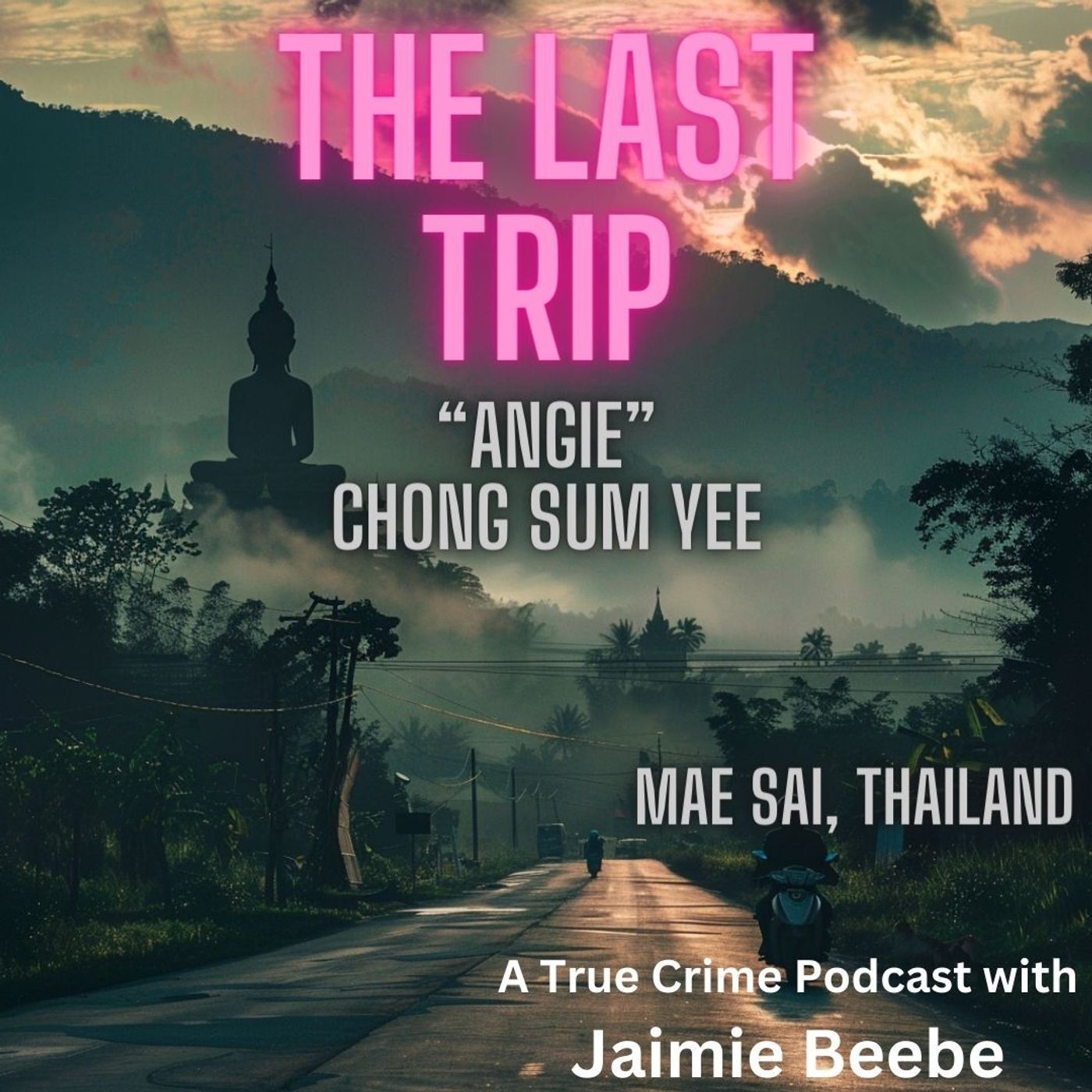 28: "Angie" Chong Sum Yee: Mae Sai, Thailand