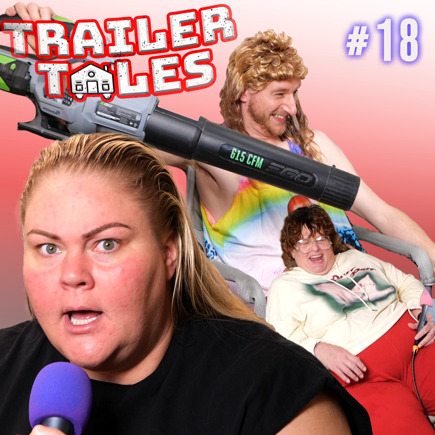 S2 Ep18: Leaf Blower CHAOS & Gyak Gyak | Trailer Tales w/ Trailer Trash Tammy, Dave Gunther & Crystal | Ep 18