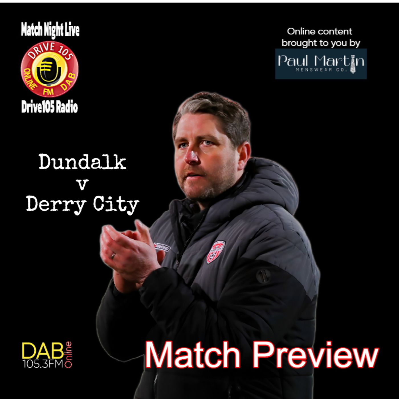 Drive105 Match Night Live