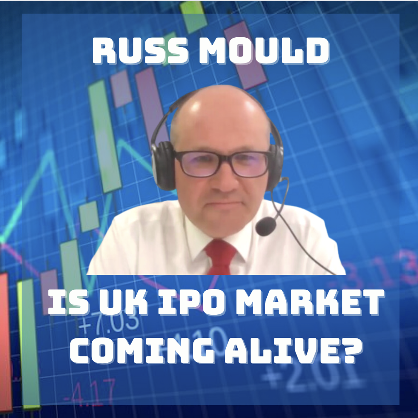 2607: Russ Mould: Is the UK IPO Market Coming Alive?