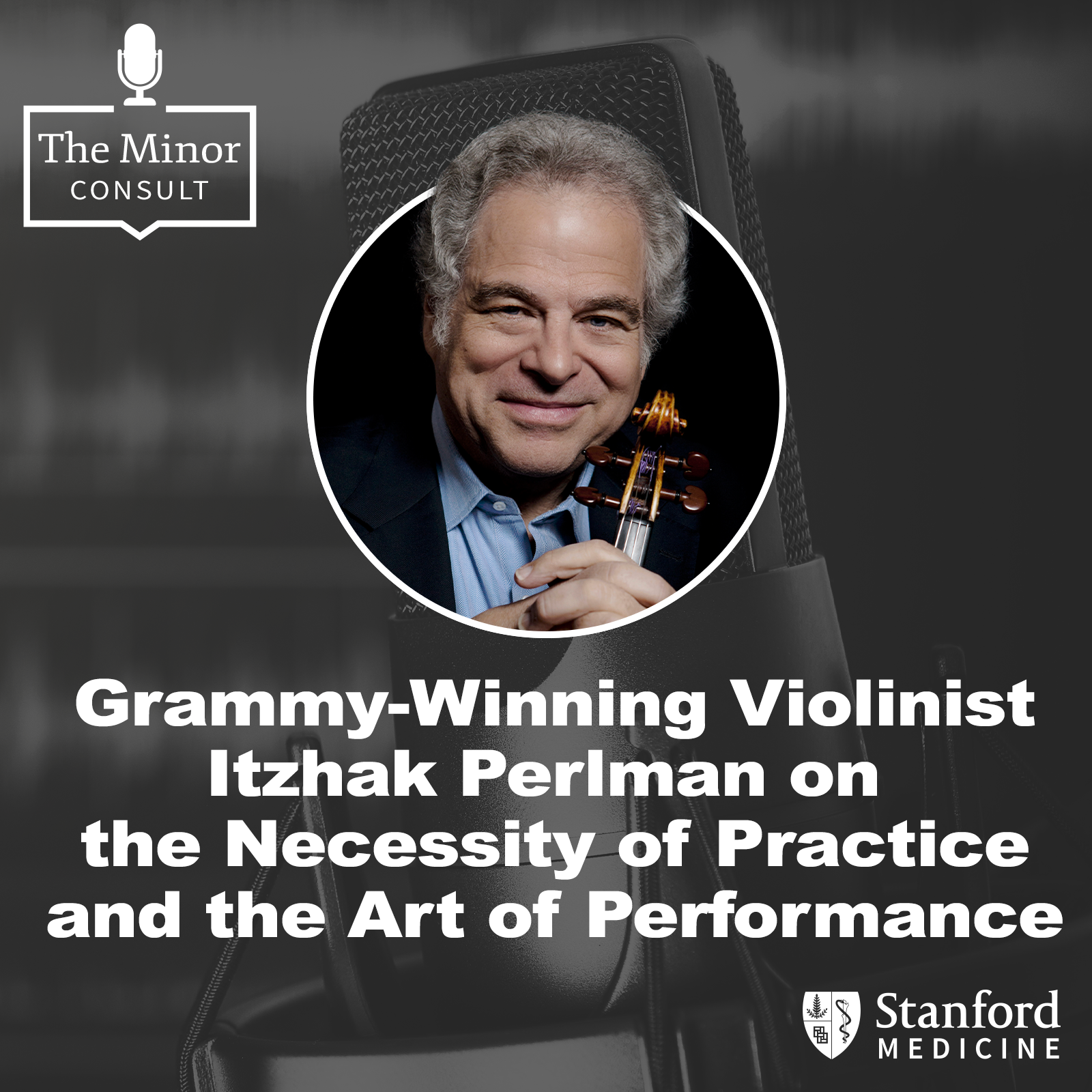 S6 Ep6: Grammy-Winning Violinist Itzhak Perlman on the Necessity of Practice & the Art of Performance episode artwork