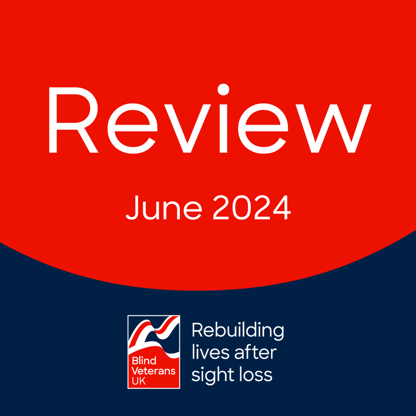 Blind Veterans UK Review June 2024
