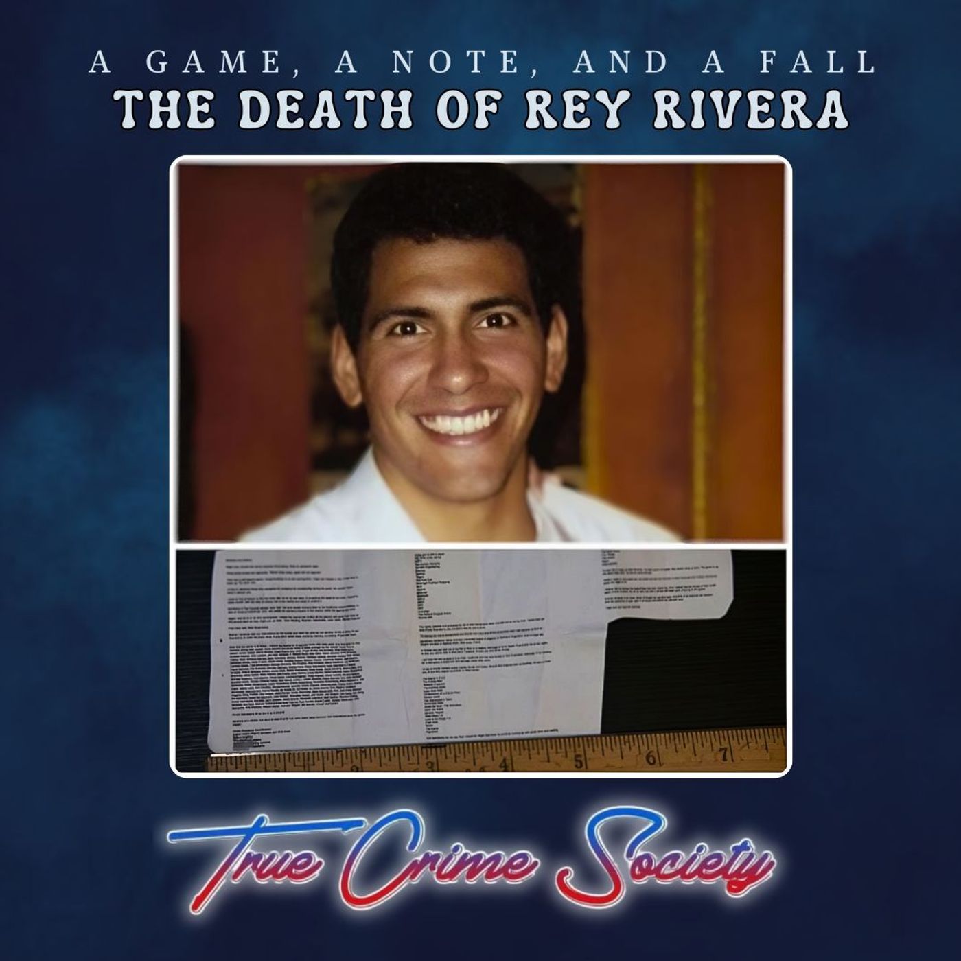 A game, a note, and a fall | The Death of Rey Rivera