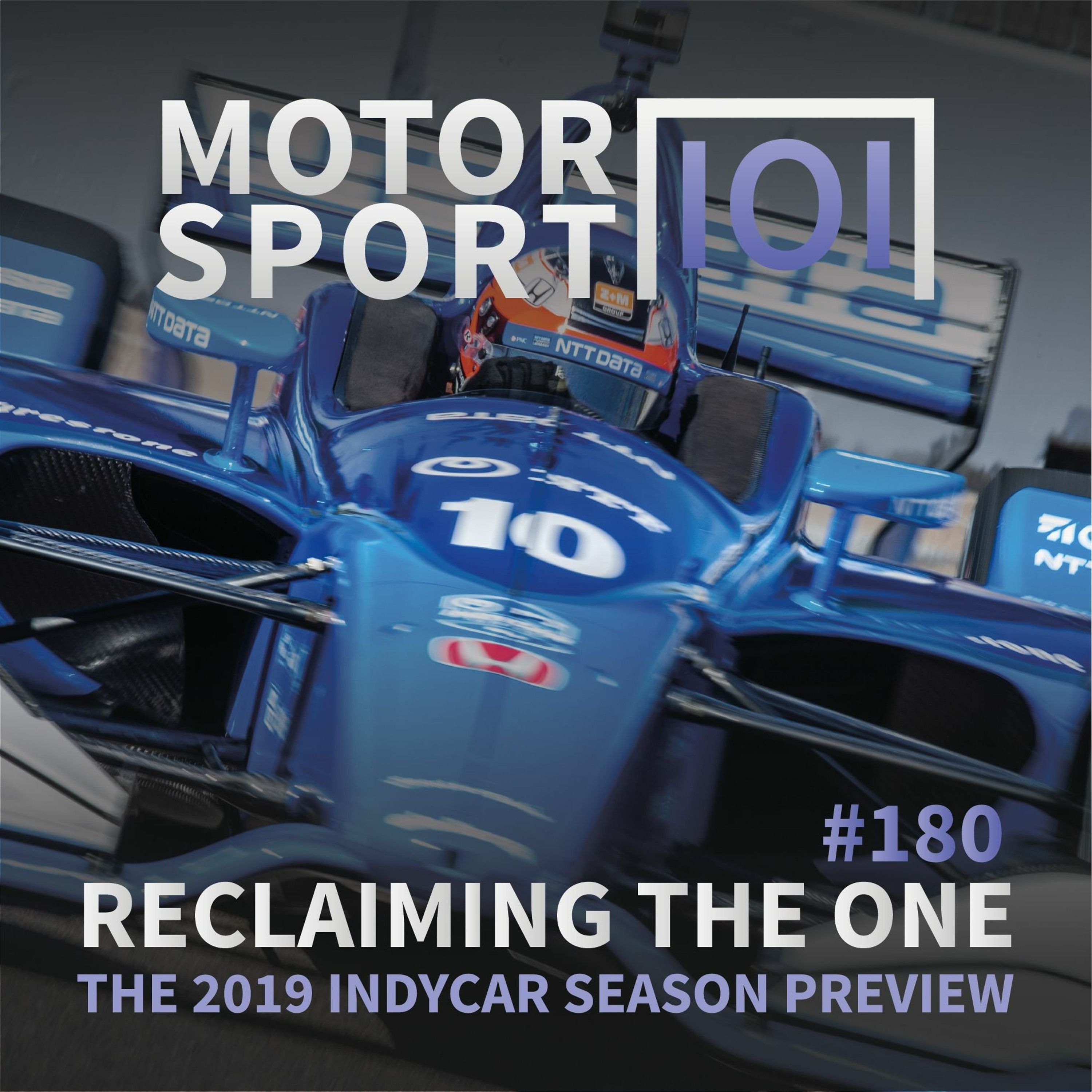 Episode #180: Reclaiming The One (19' IndyCar Preview) episode artwork