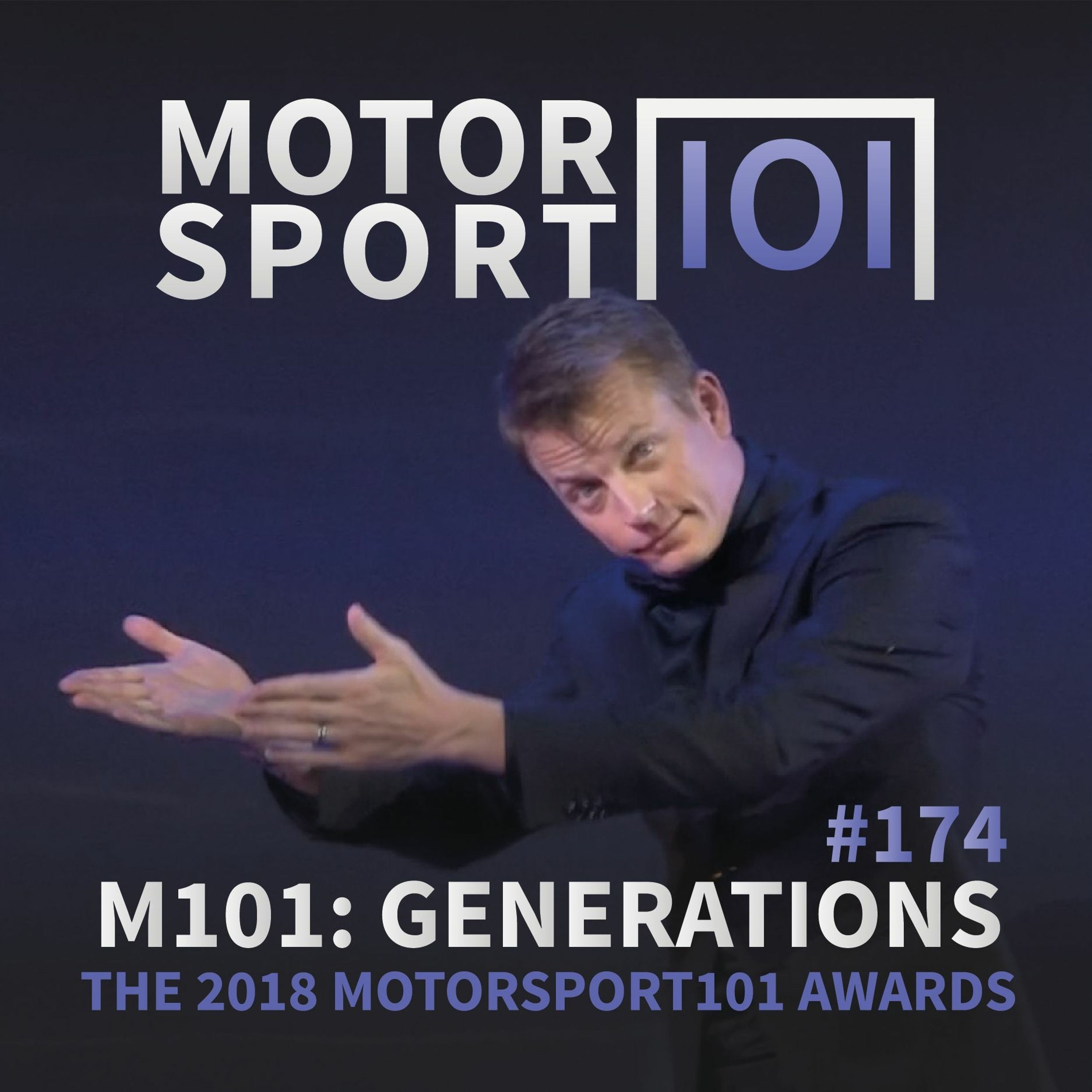 Episode #174: Generations (The 2018 Motorsport101 Awards) episode artwork