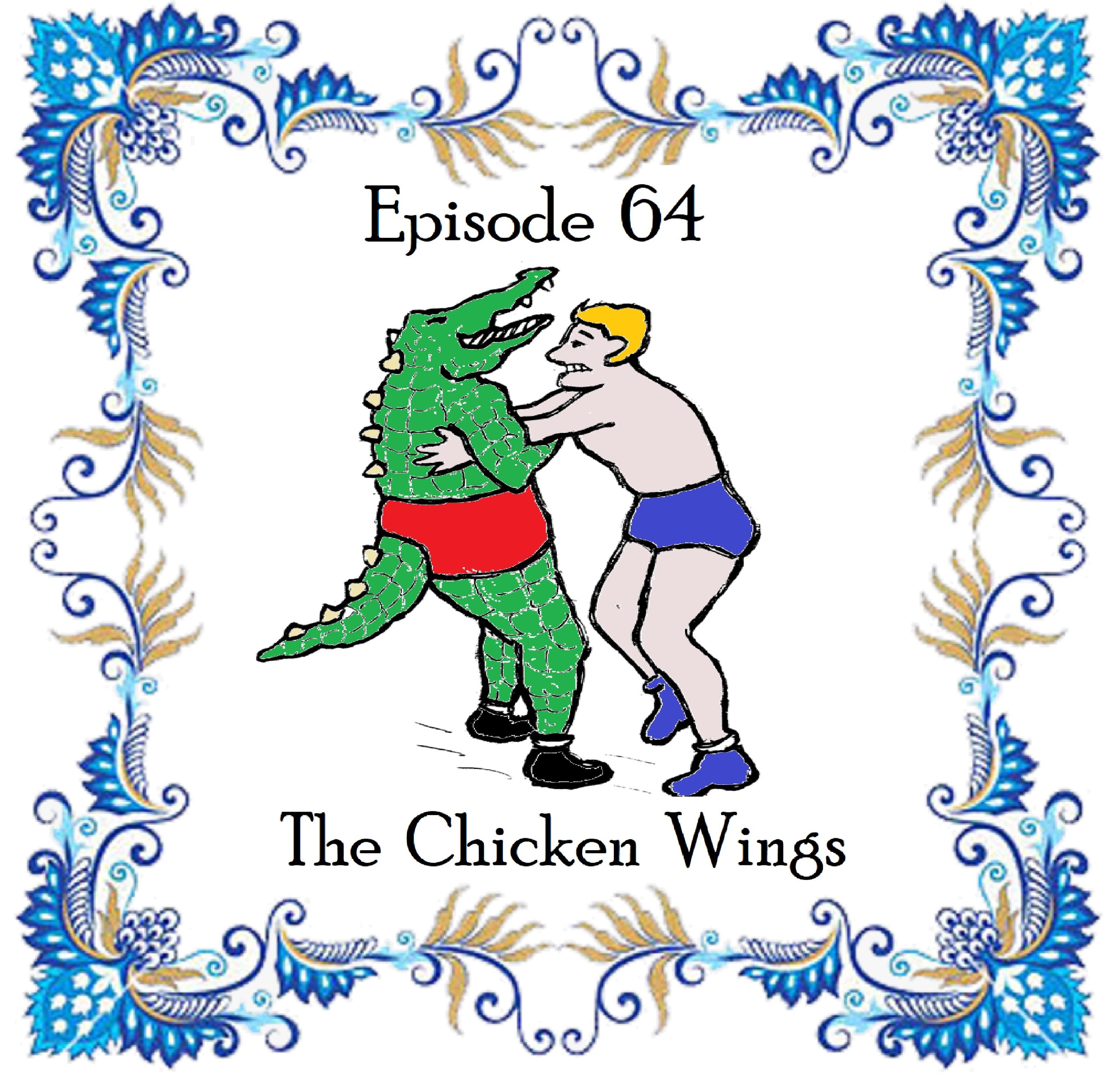 S1 Ep64: The Chicken Wings - Episode 64 episode artwork