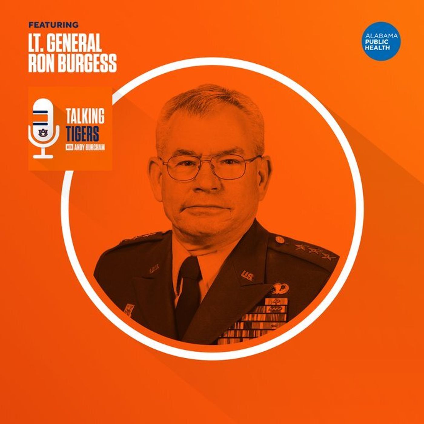 Talking Tigers Podcast with Andy Burcham-Ret. Lt. General Ron Burgess