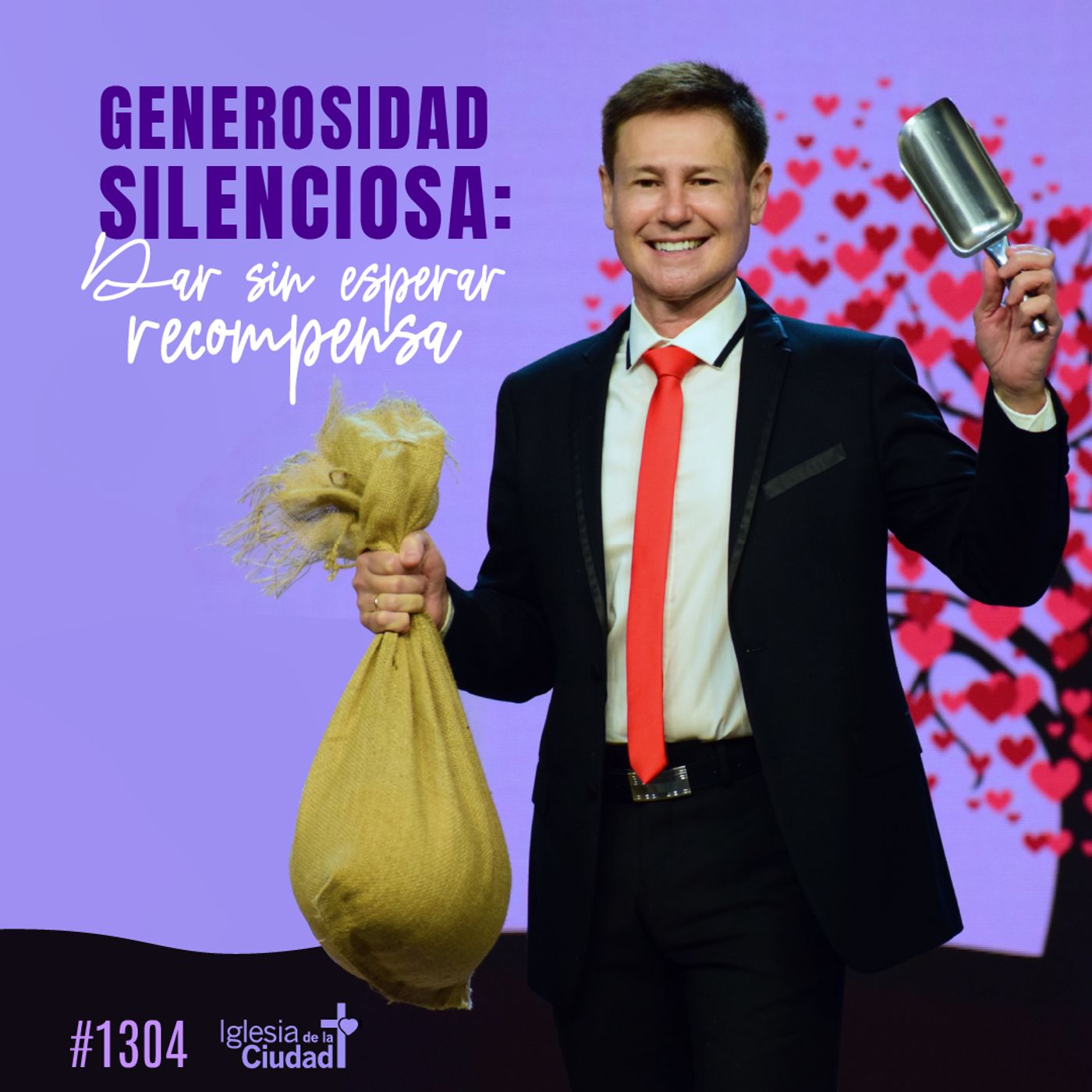 329: Generosidad silenciosa: dar sin esperar recompensa - 9/6/2024 - #1304 episode artwork