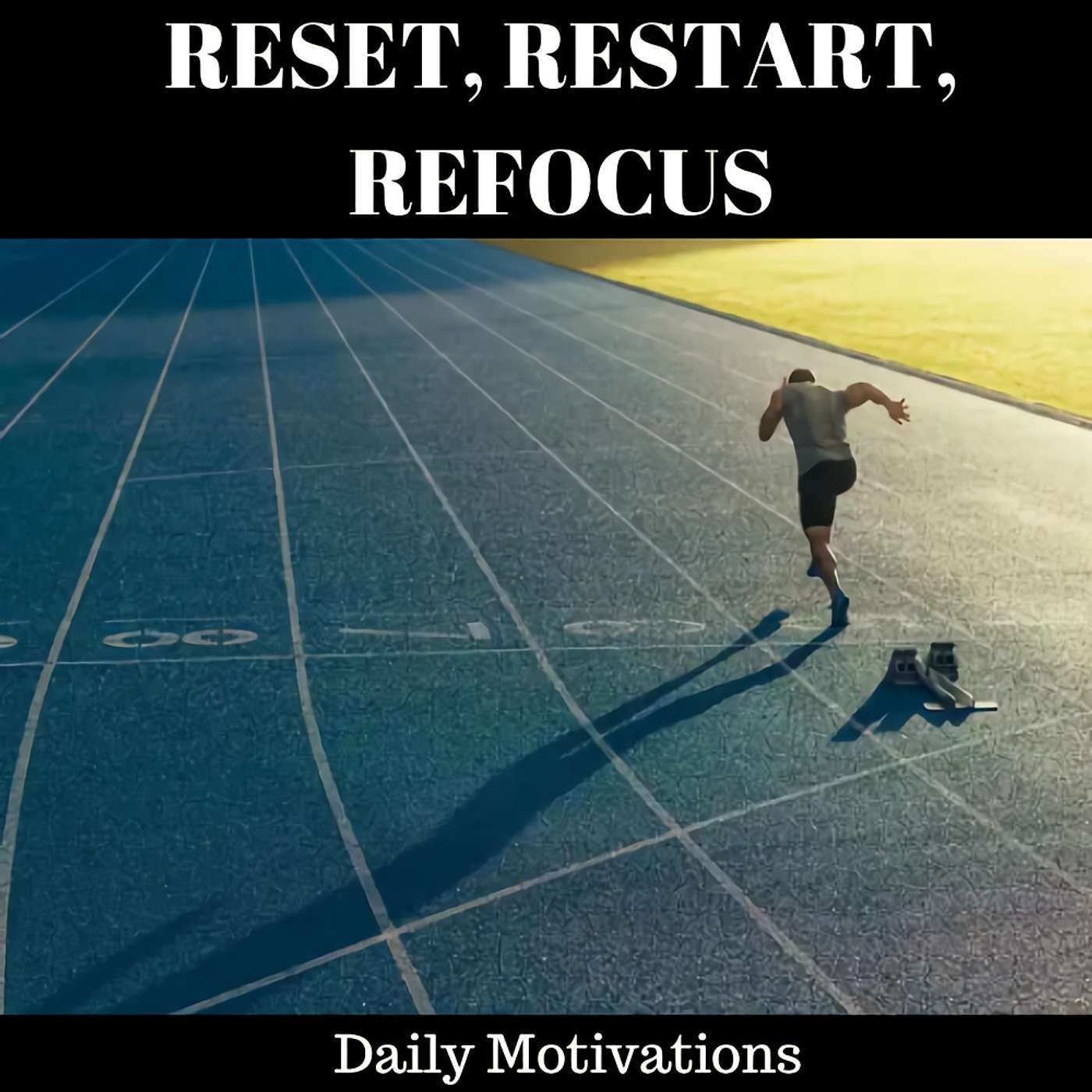 RESET, RESTART, REFOCUS