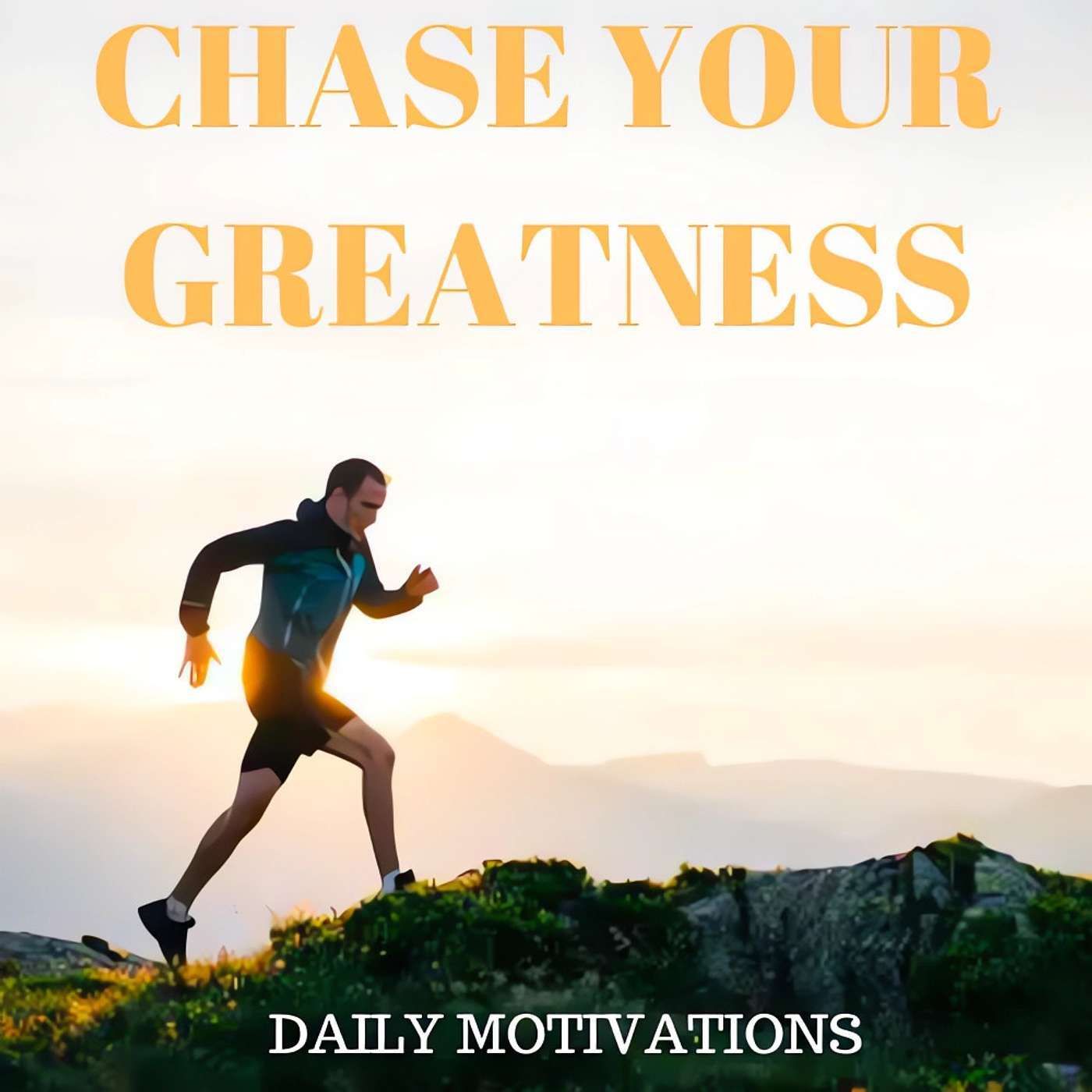 Chase your Greatness