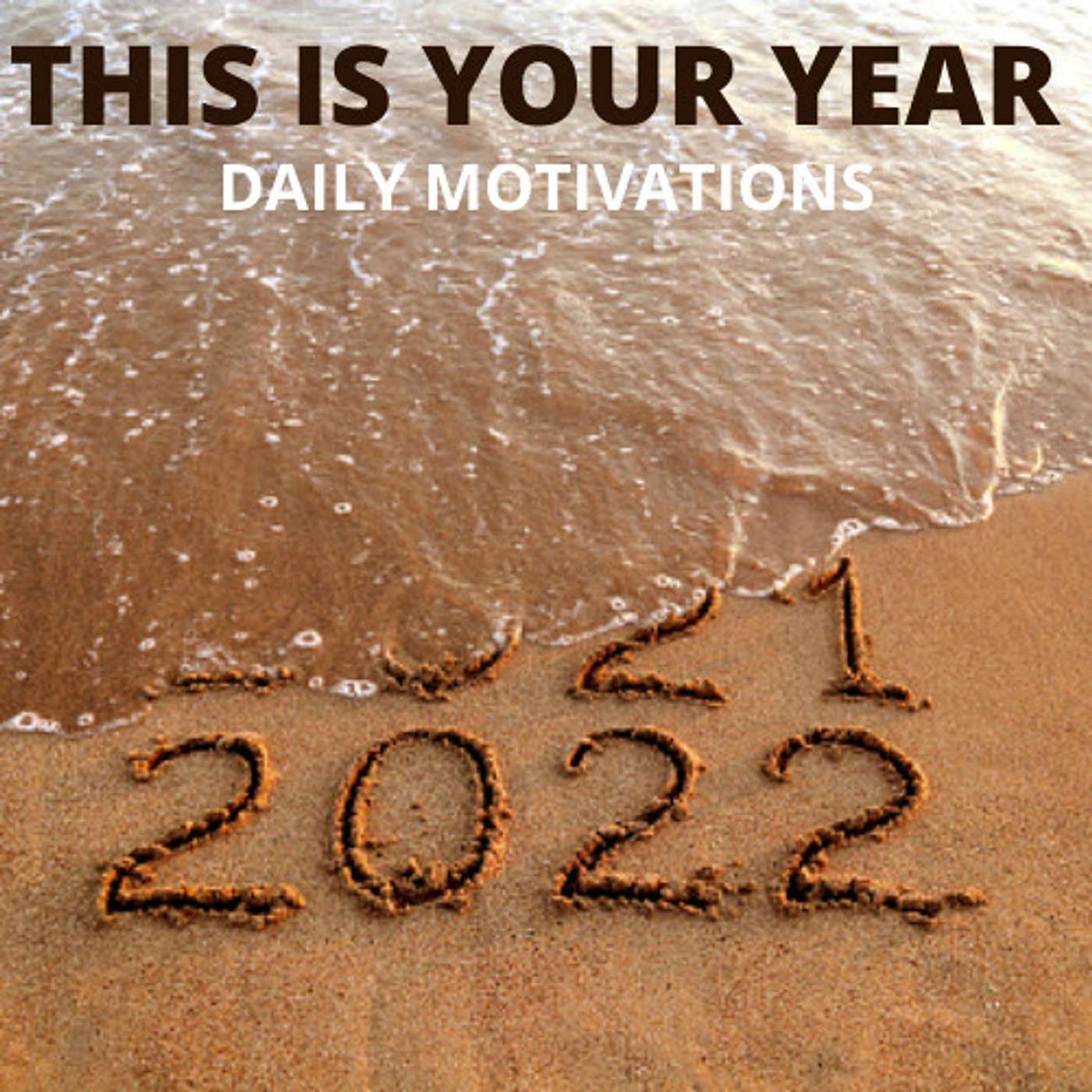 THIS IS YOUR YEAR - 2022 New Year Resolution