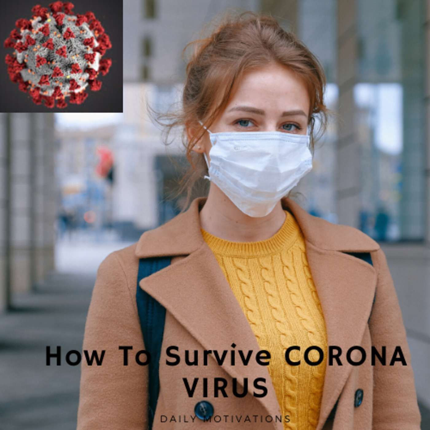 S1 Ep7: HOW TO SURVIVE THE CORONA VIRUS