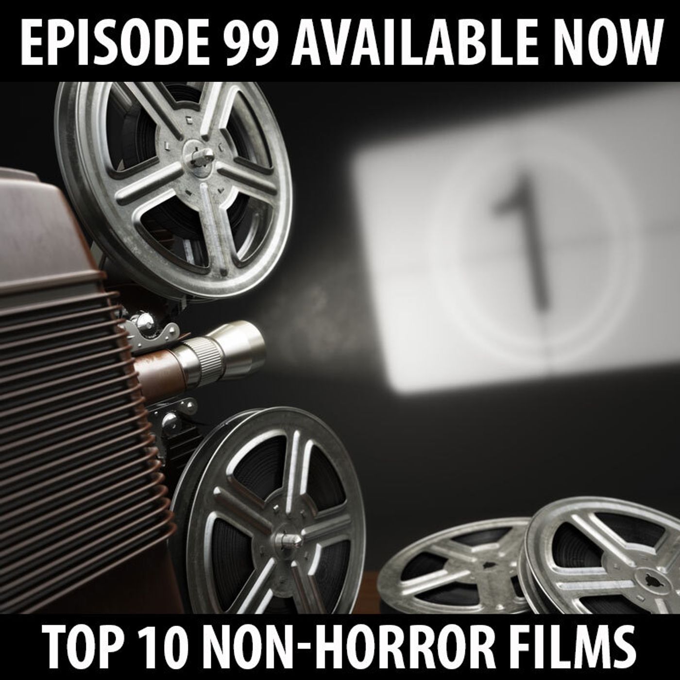 99: Top 10 Non-Horror Movies!