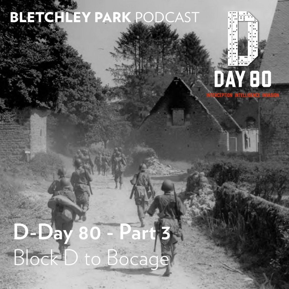 bletchley-park-e166-d-day80-part-3-block-d-to-bocage