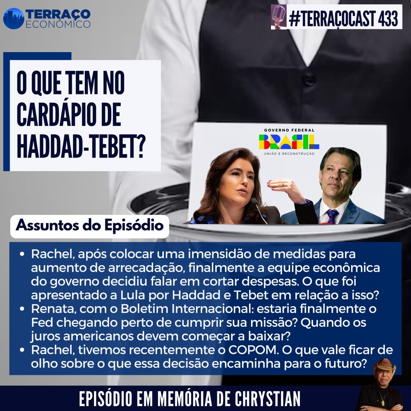O QUE TEM NO CARDÁPIO DE HADDAD-TEBET? no TerraçoCast #433 episode artwork