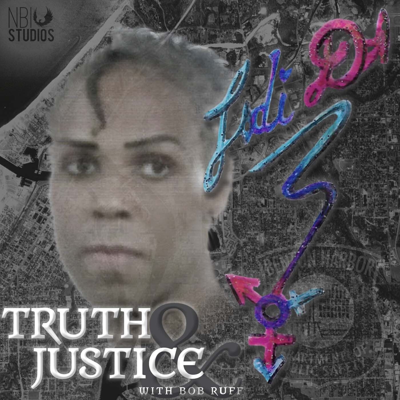 Truth & Justice with Bob Ruff