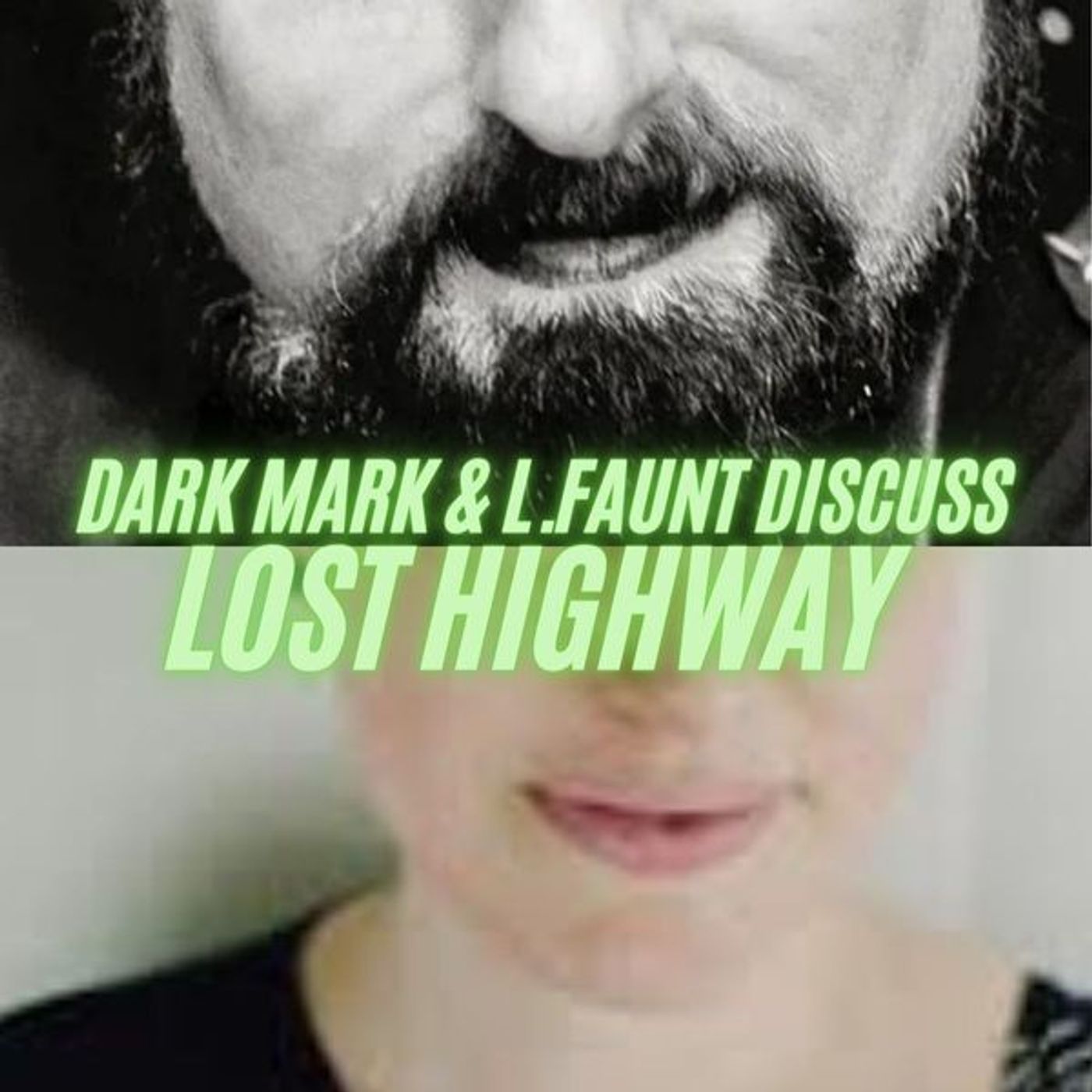 298: L. Faunt goes down the Lost Highway