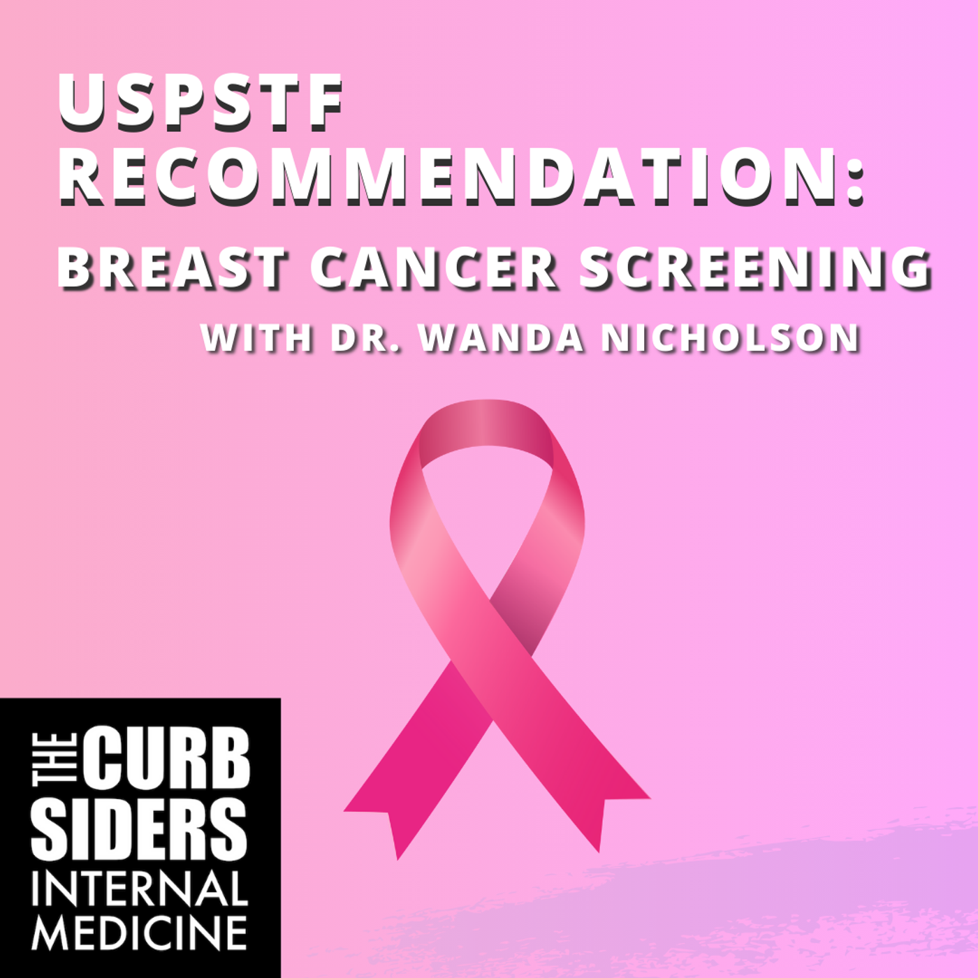 #448 USPSTF Breast Cancer Screening - Updated recommendations and the reasoning behind them