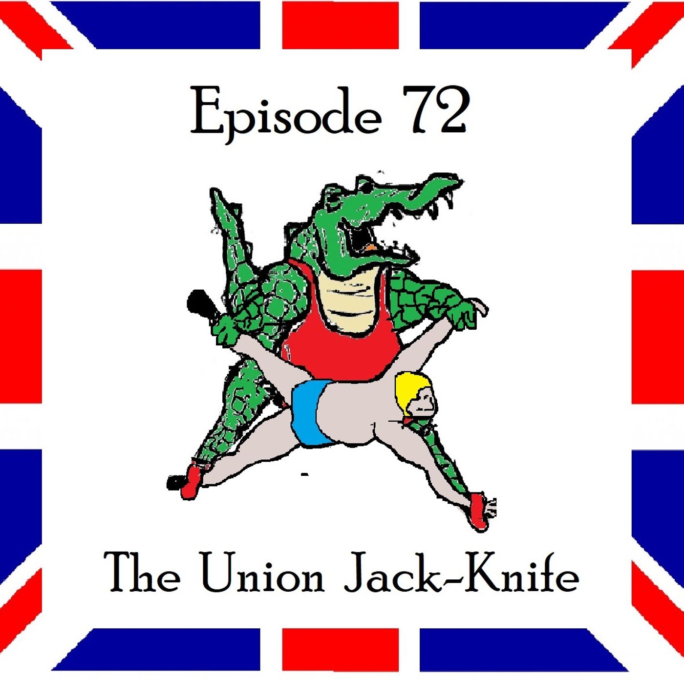 S1 Ep72: The Union Jack-Knife - Episode 72 episode artwork