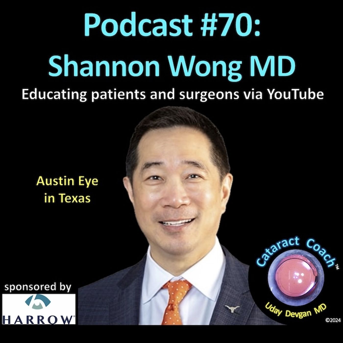 70: CataractCoach Podcast 70: Shannon Wong MD