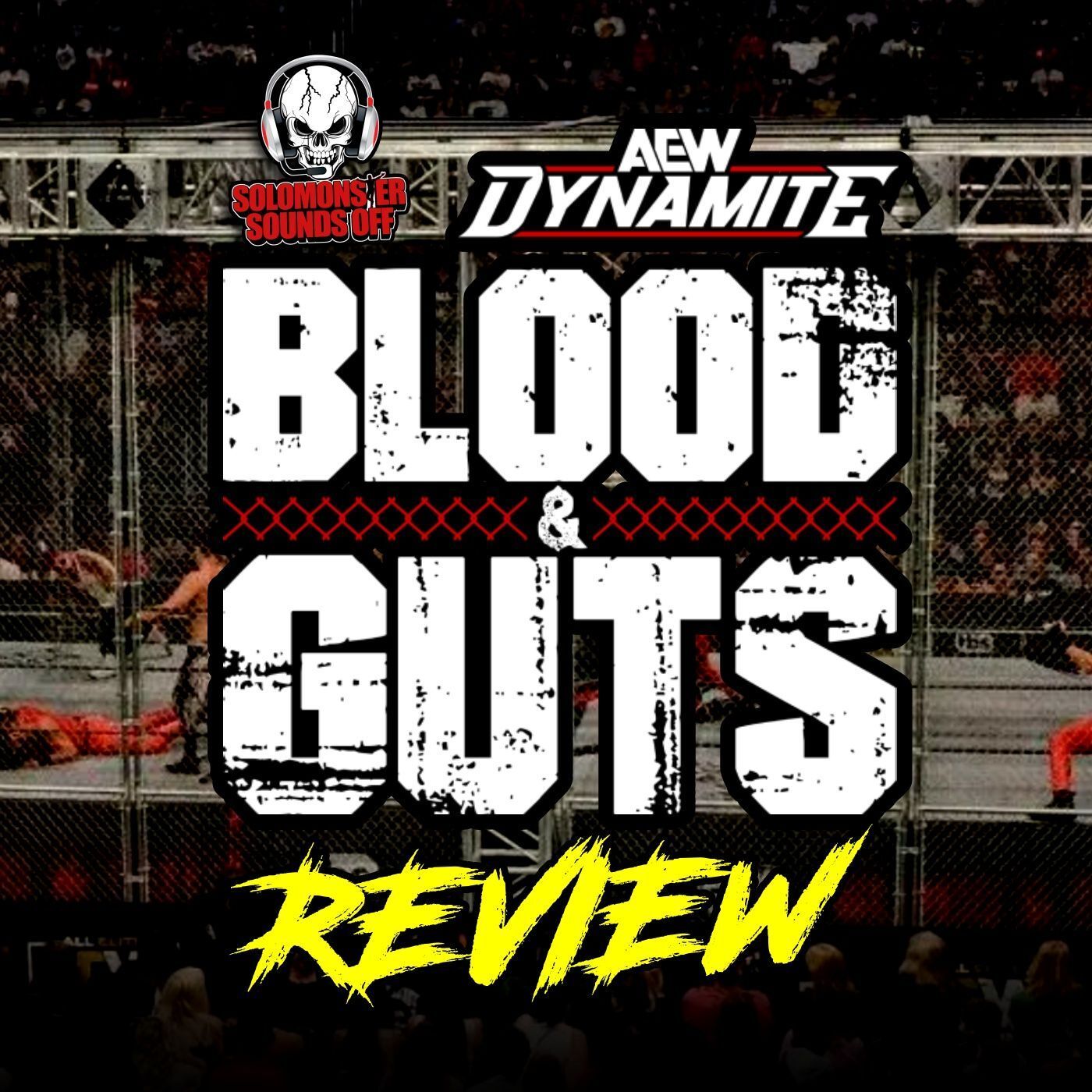 🩸 AEW Dynamite 7/24/24 Review | BLOOD & GUTS With Team AEW Against The Elite, New Wembley Matches episode artwork