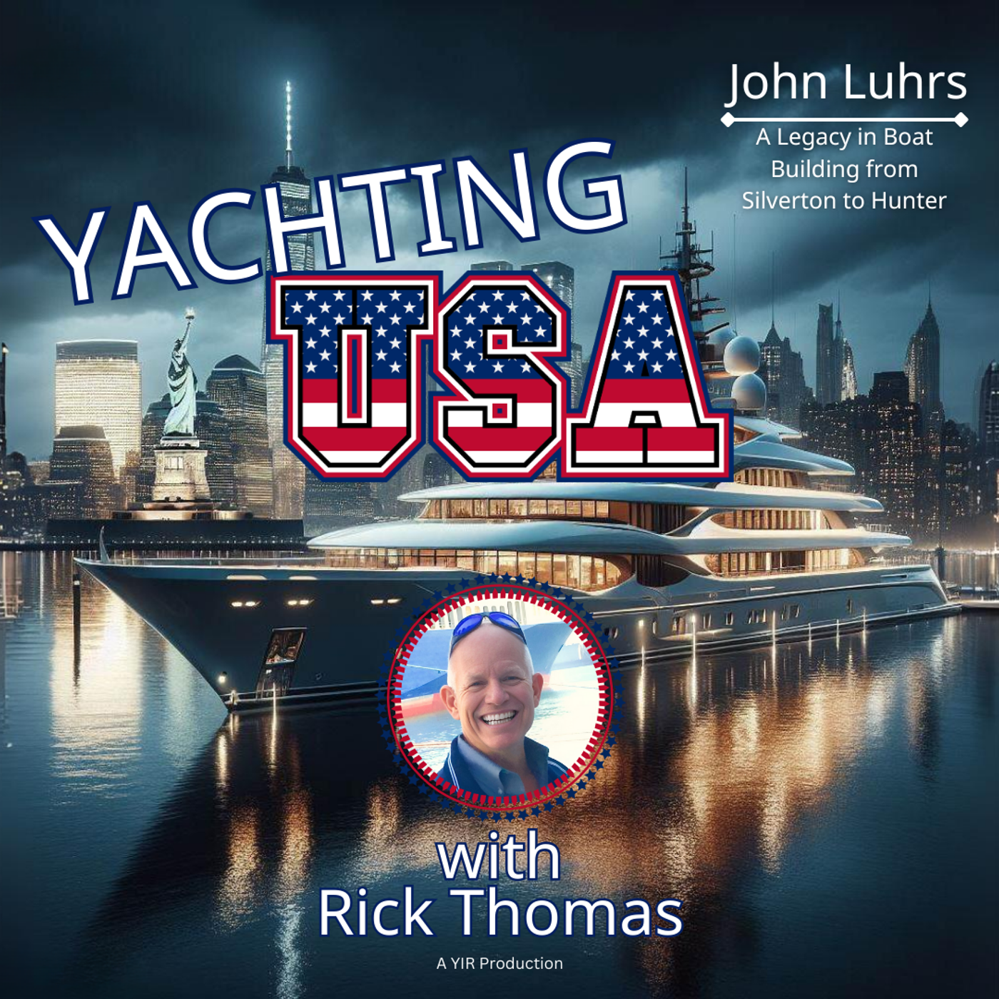 John Luhrs: A Legacy in Boat Building from Silverton to Hunter | YACHTING USA