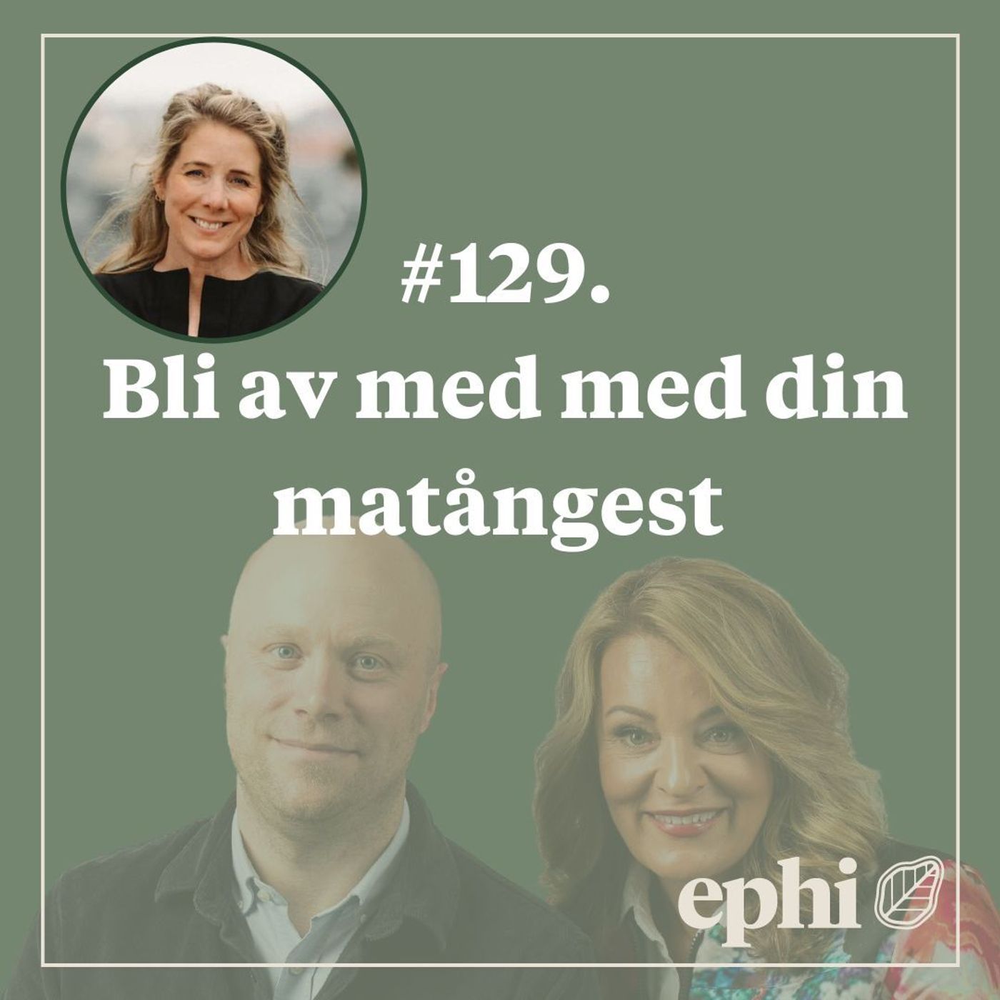 129. Bli av med med din matångest