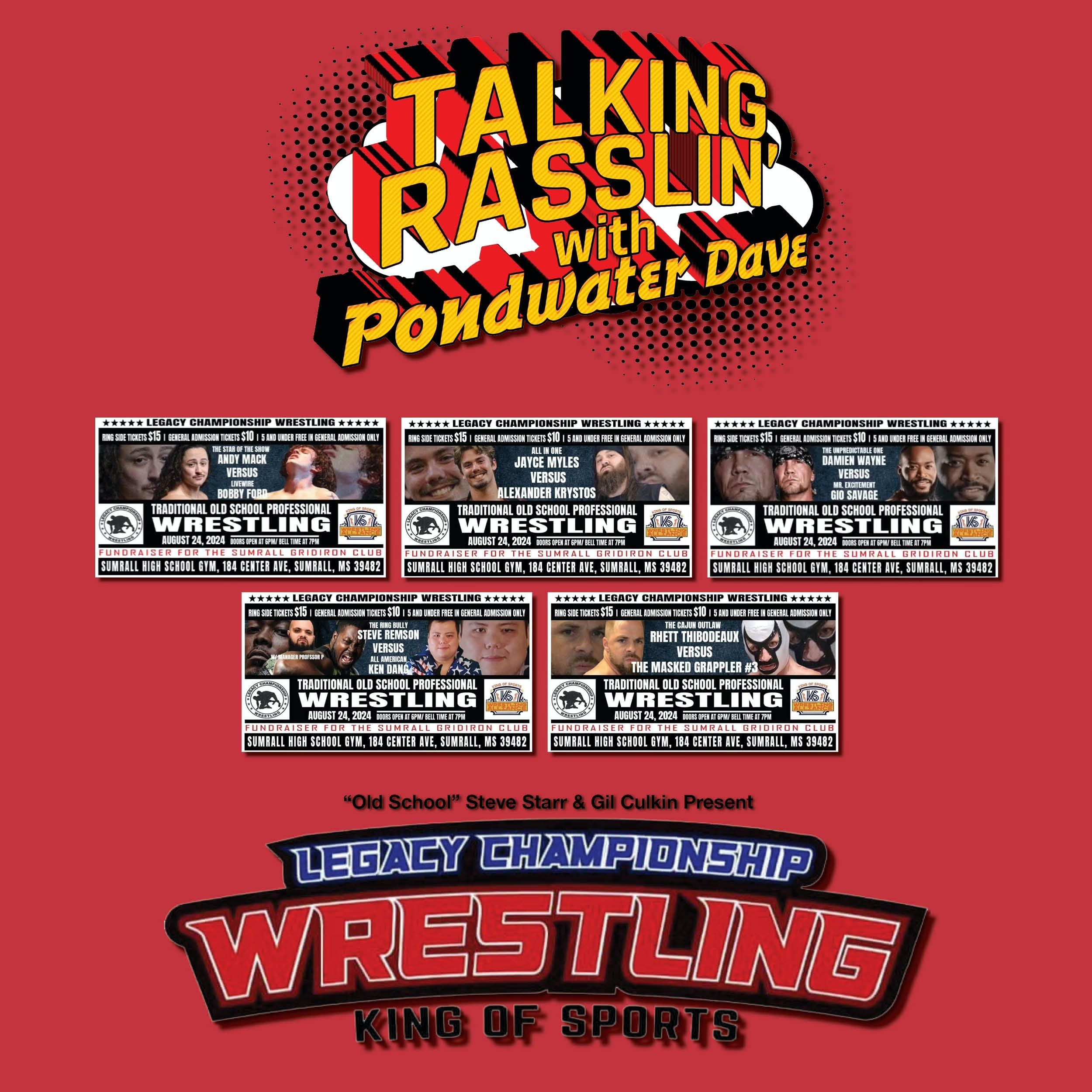 S2 Ep38: Legacy Championship Wrestling with Steve Starr & Gil Culkin