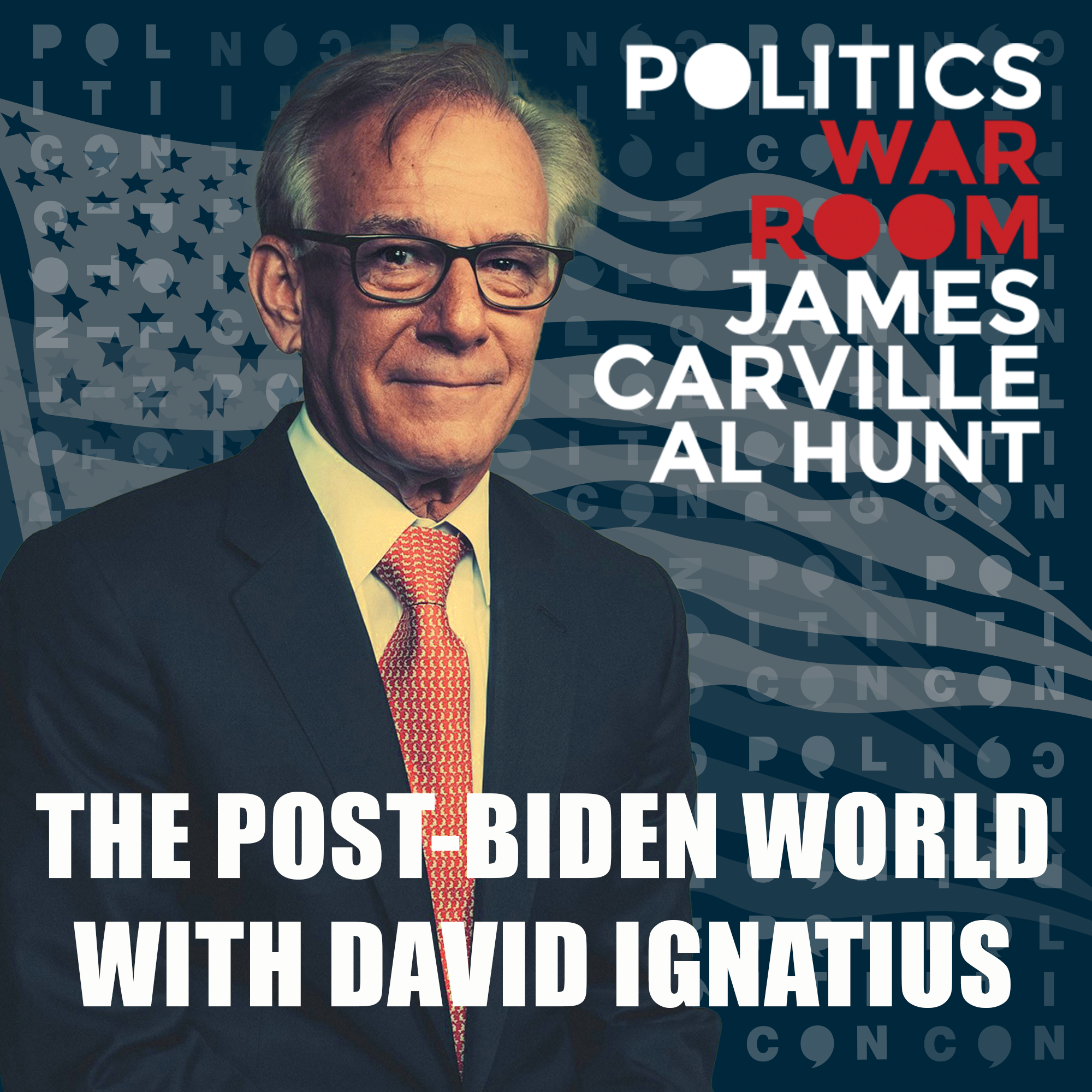 Politics War Room with James Carville & Al Hunt