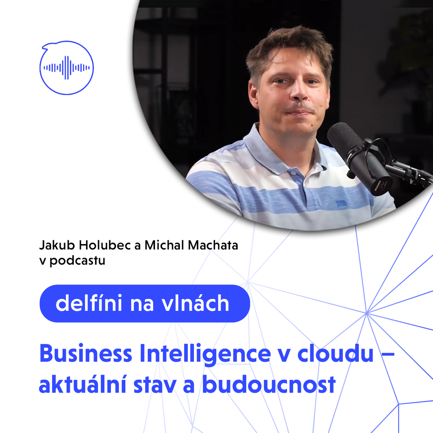 Business Intelligence v cloudu – aktuální stav a budoucnost episode artwork