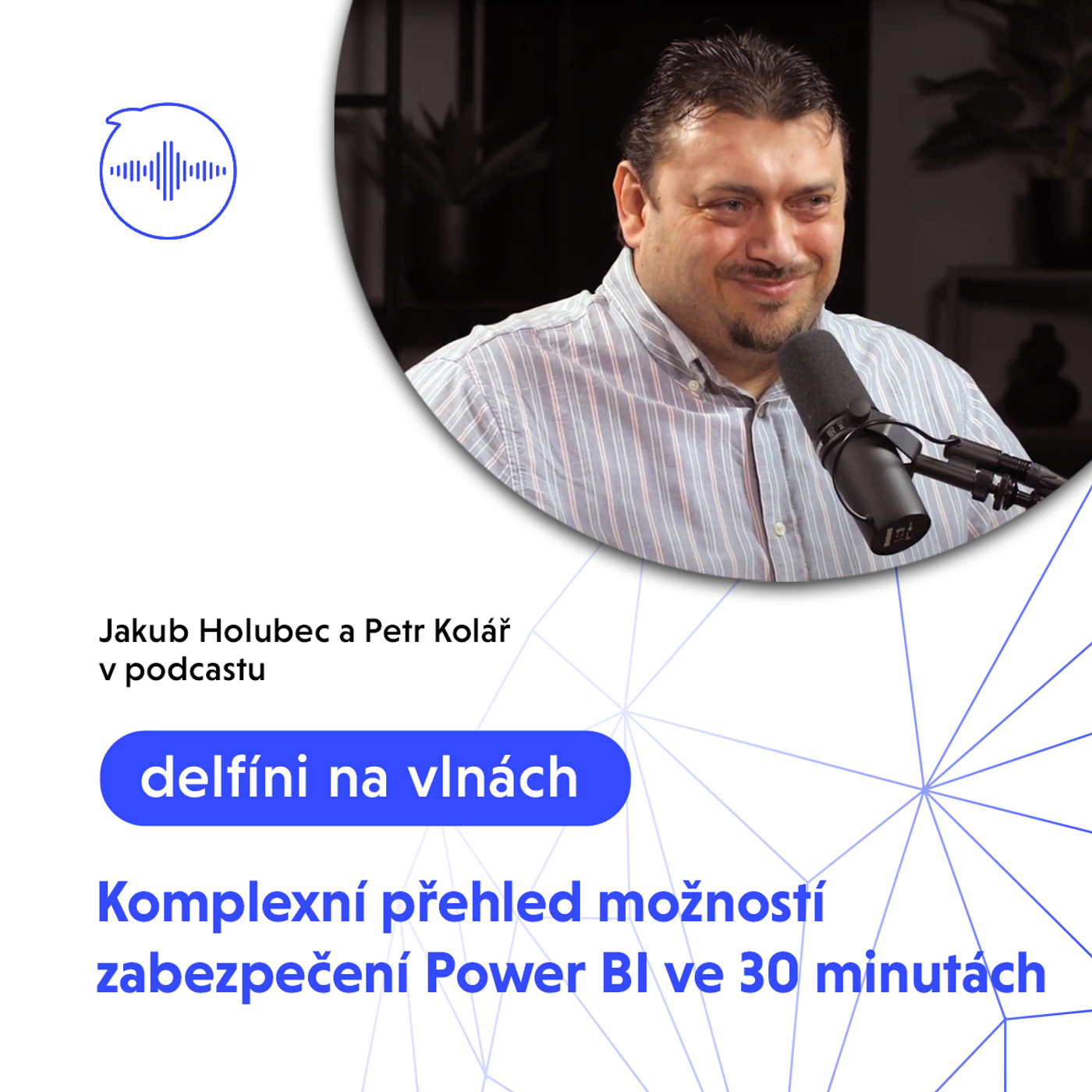 16: Komplexní přehled možností zabezpečení Power BI ve 30 minutách episode artwork